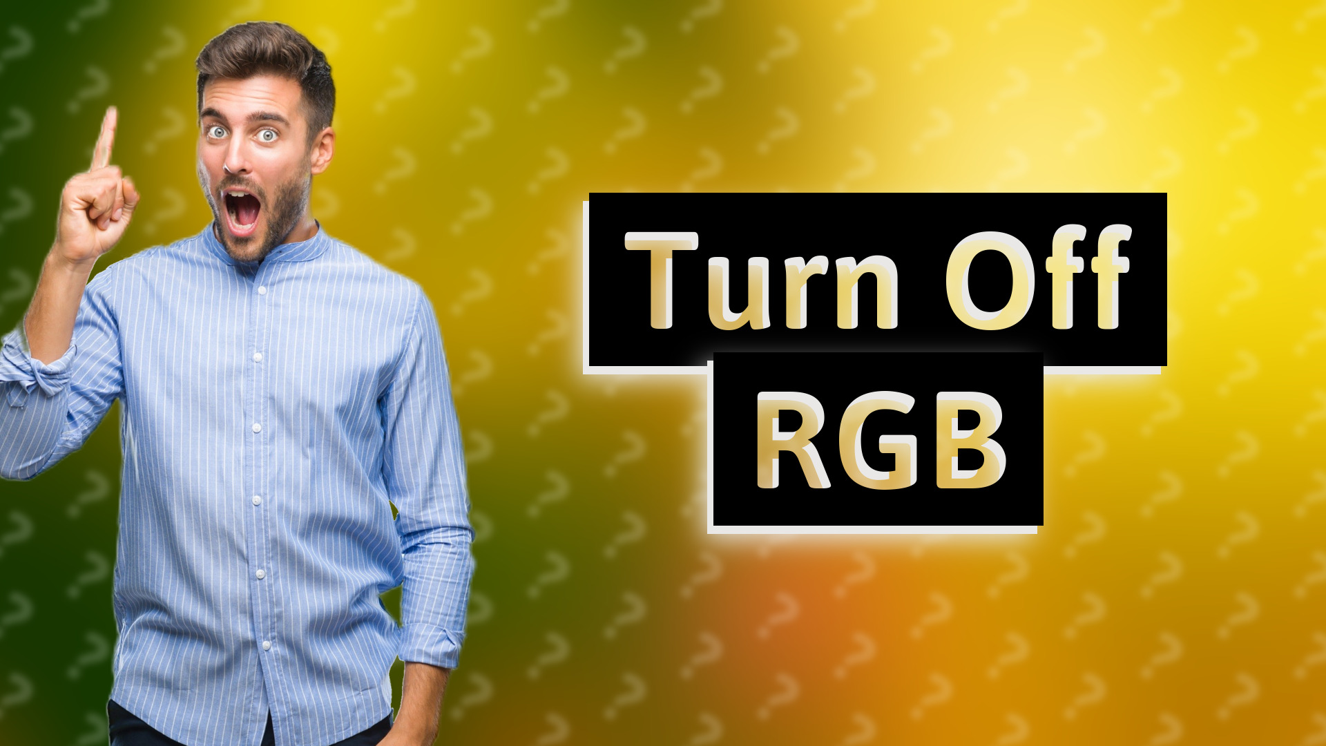 Turn Off RGB