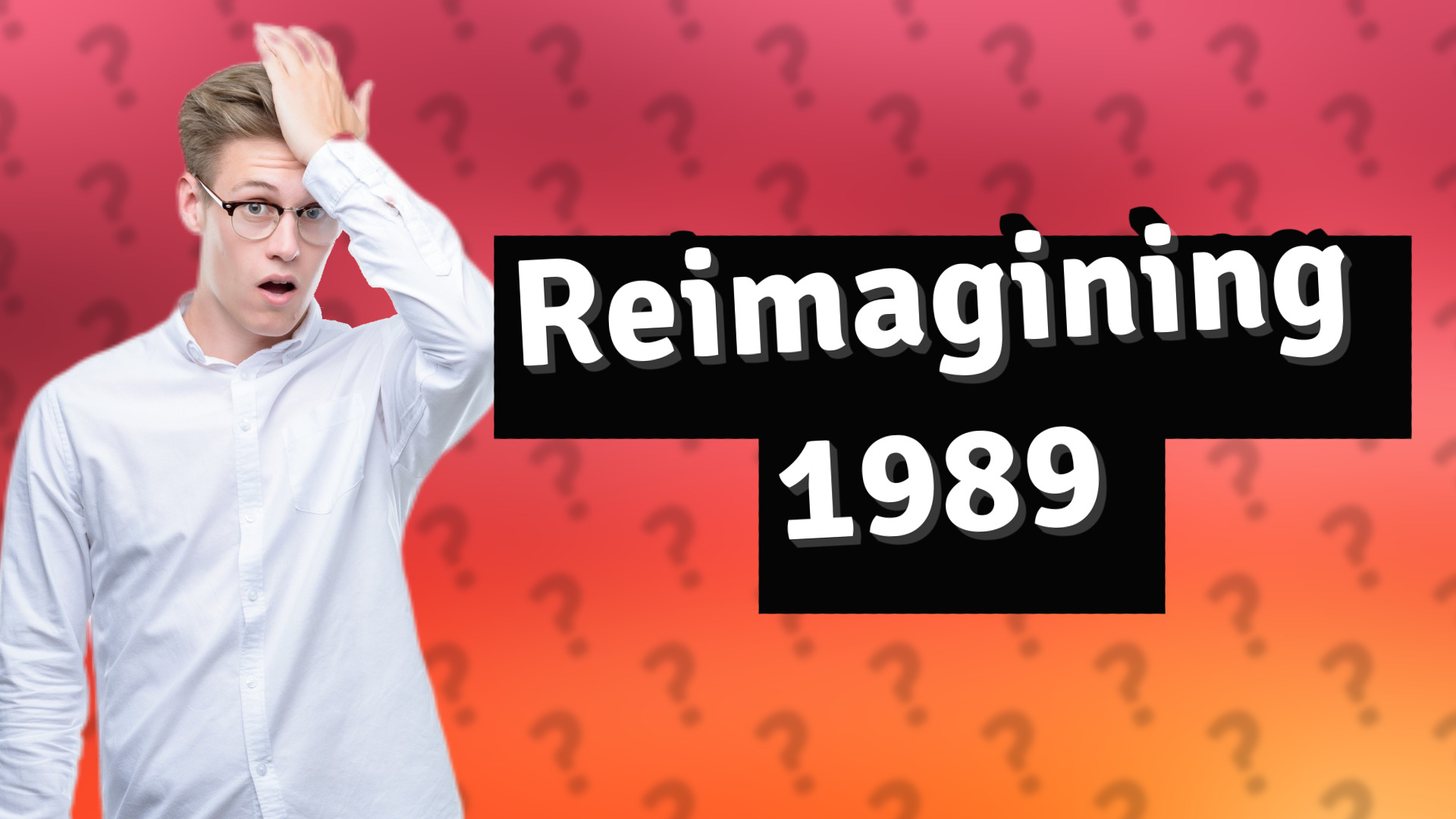 Reimagining 1989