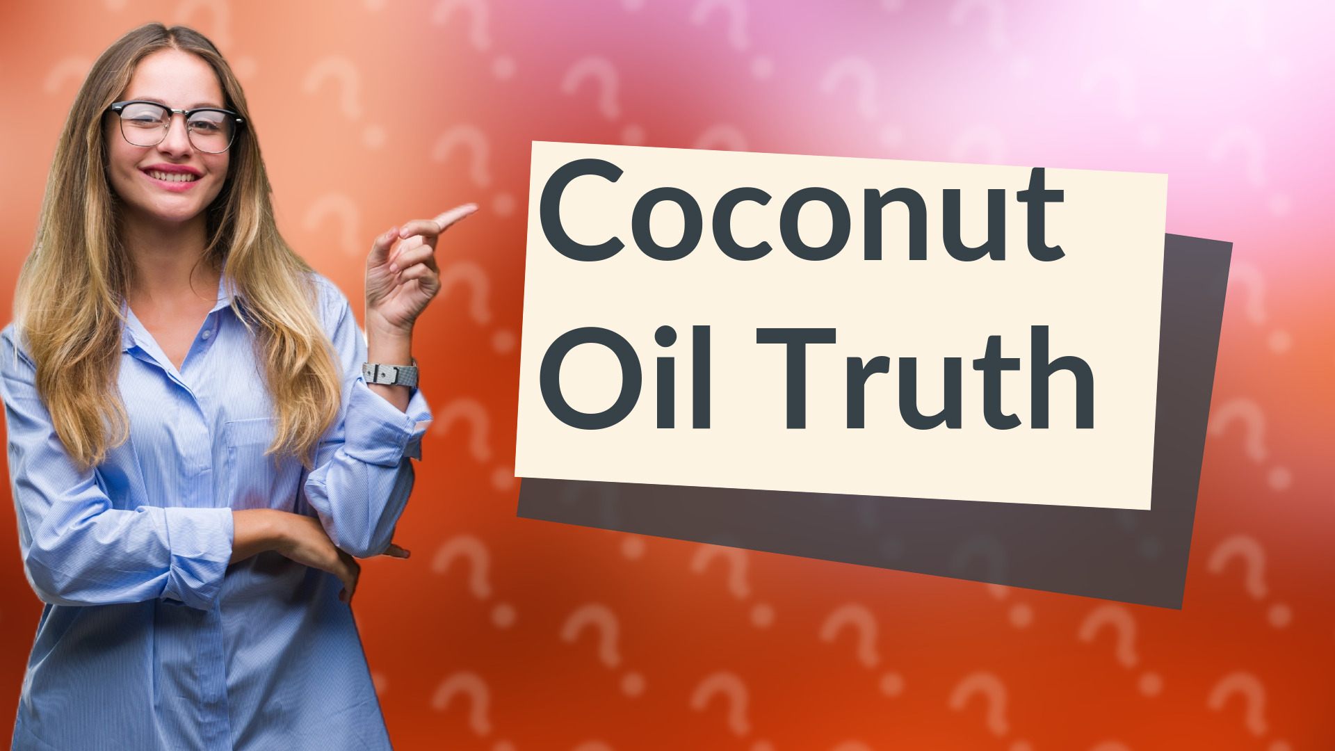 Coconut Oil Truth