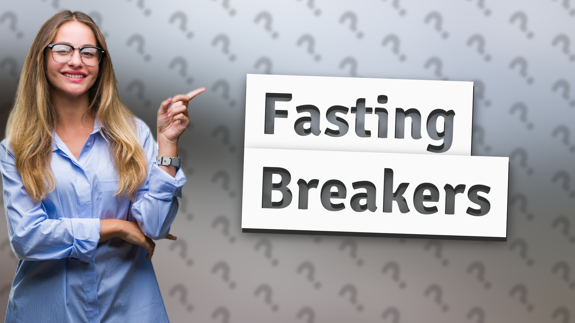 Fasting Breakers