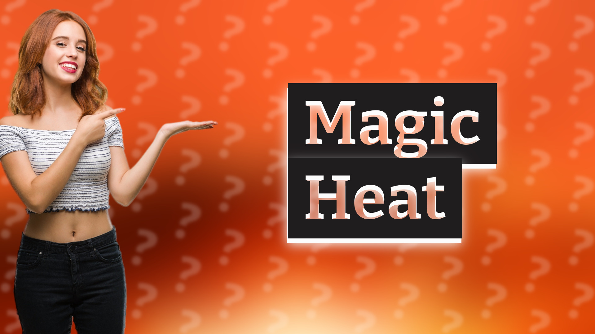 Magic Heat