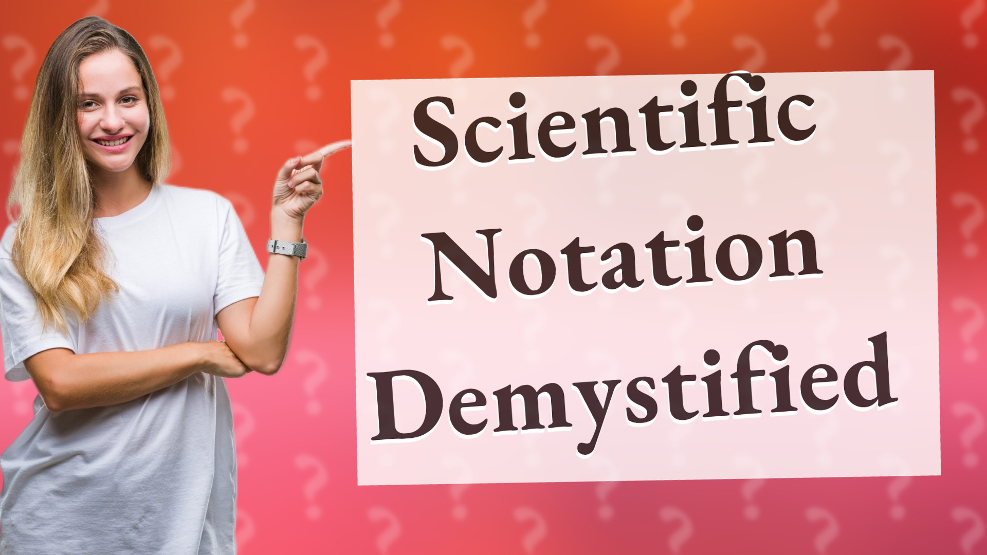 Scientific Notation Demystified