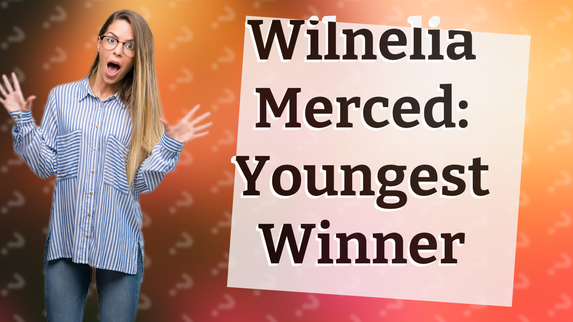 Wilnelia Merced: Youngest Winner