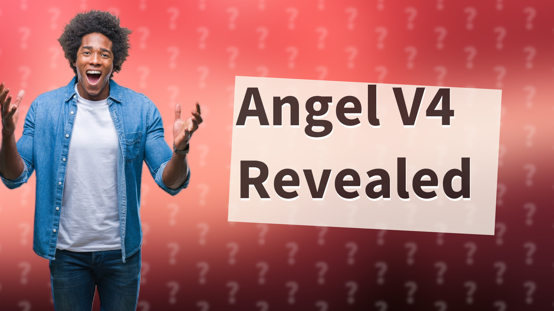 Angel V4 Revealed