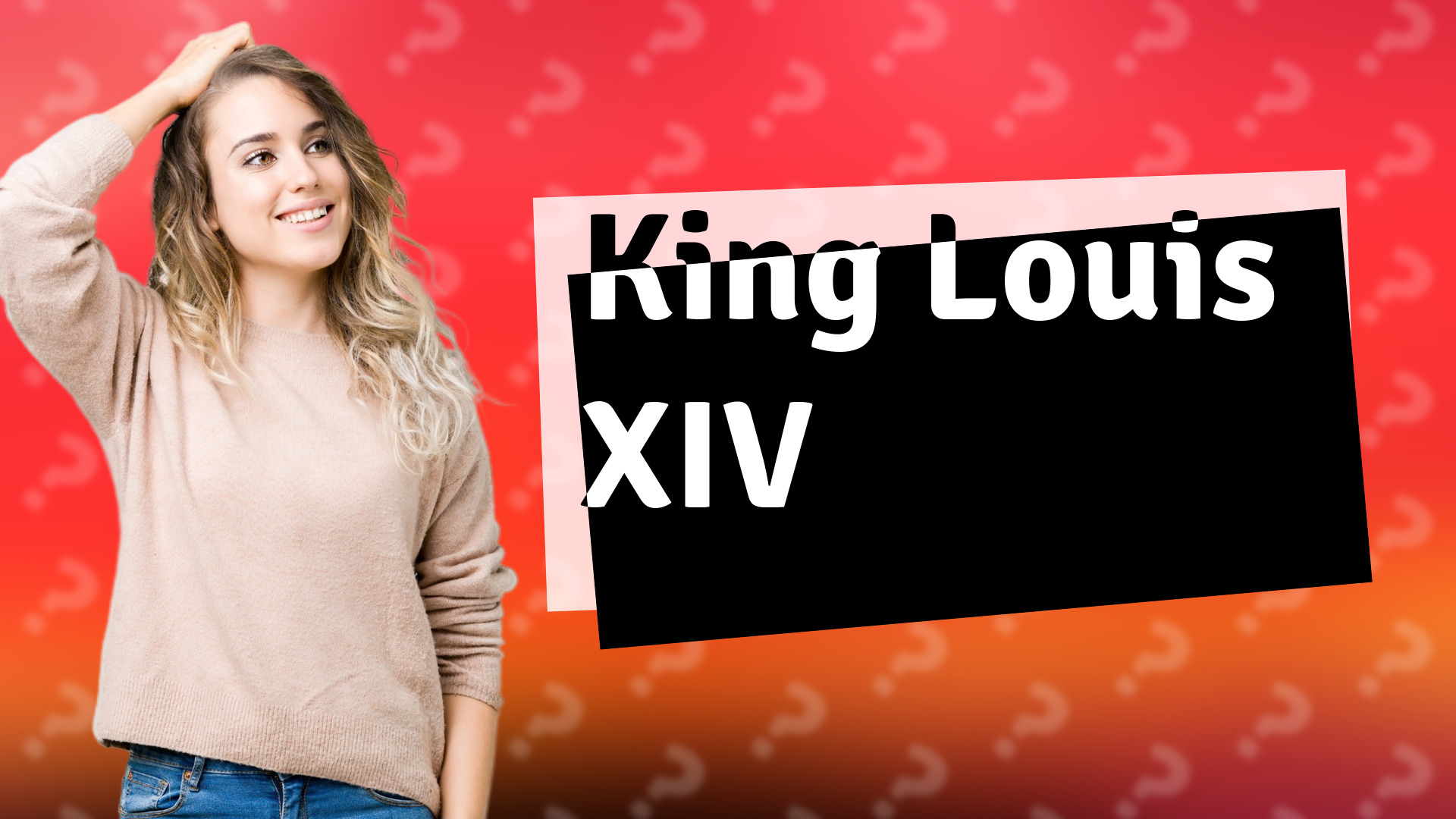 King Louis XIV