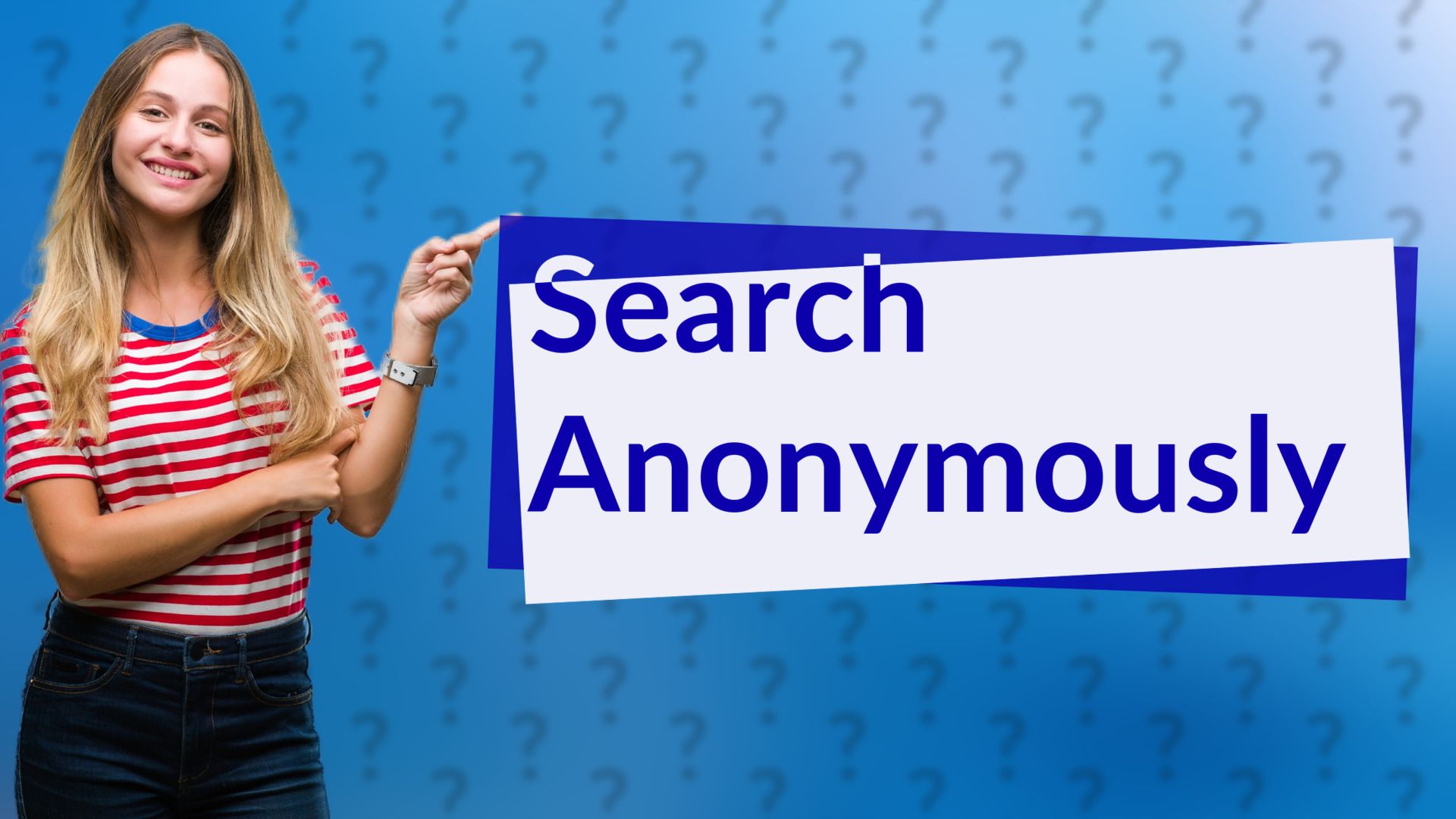 Search Anonymously