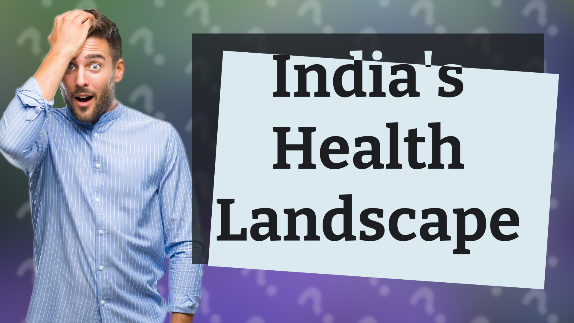 India's Health Landscape