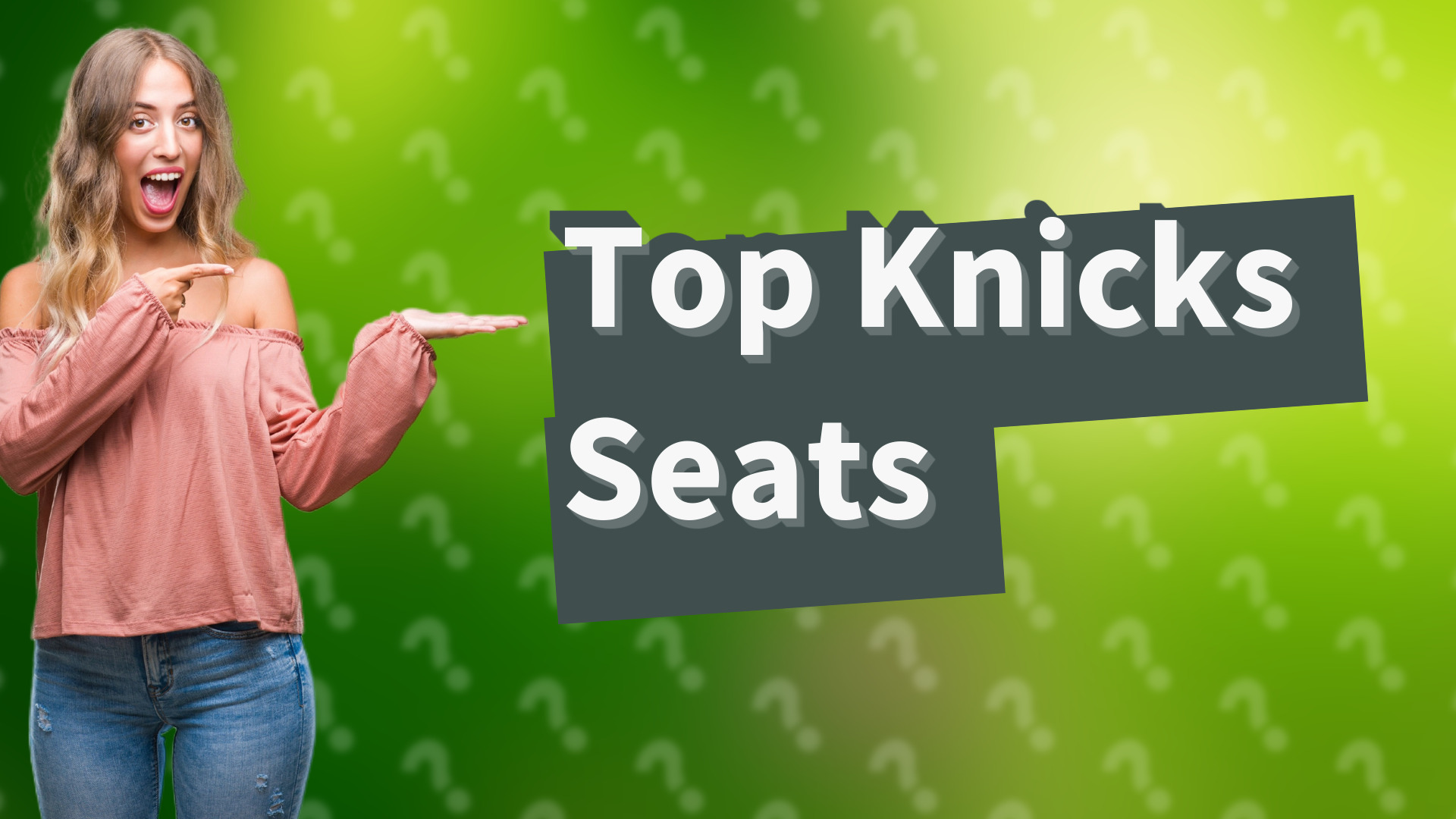 Top Knicks Seats