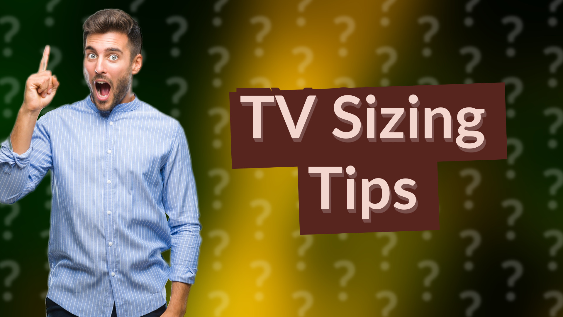 TV Sizing Tips