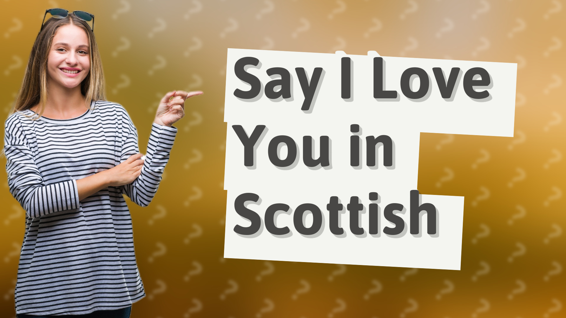 Say I Love You in Scottish