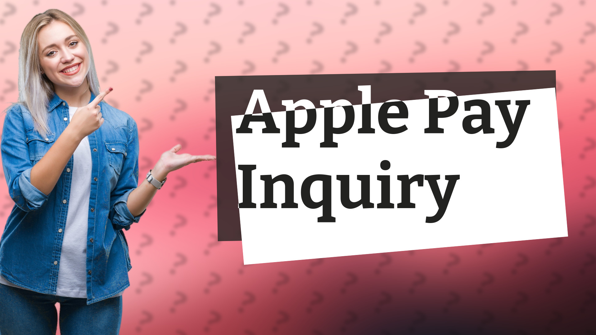 Apple Pay Inquiry