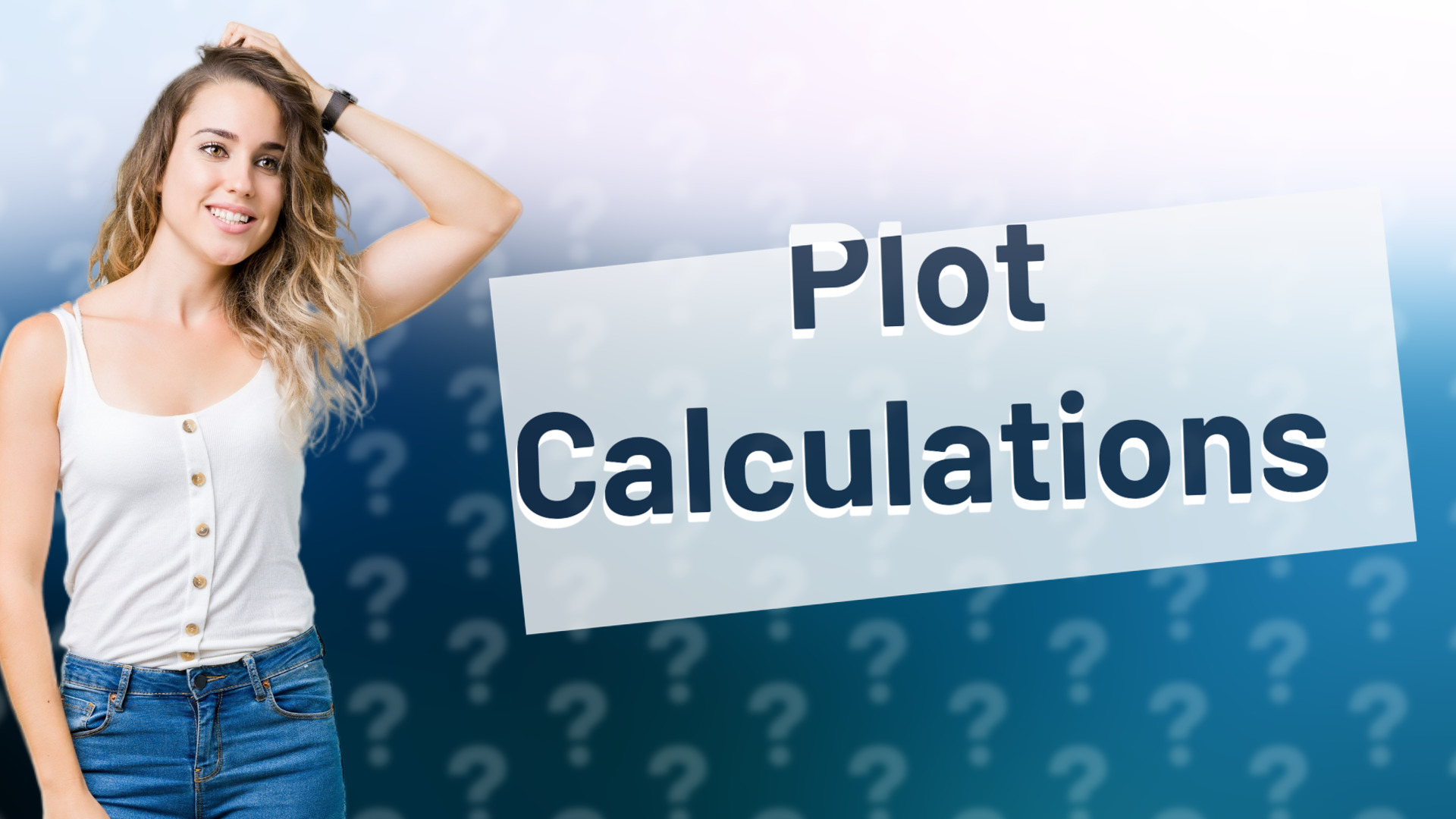 Plot Calculations