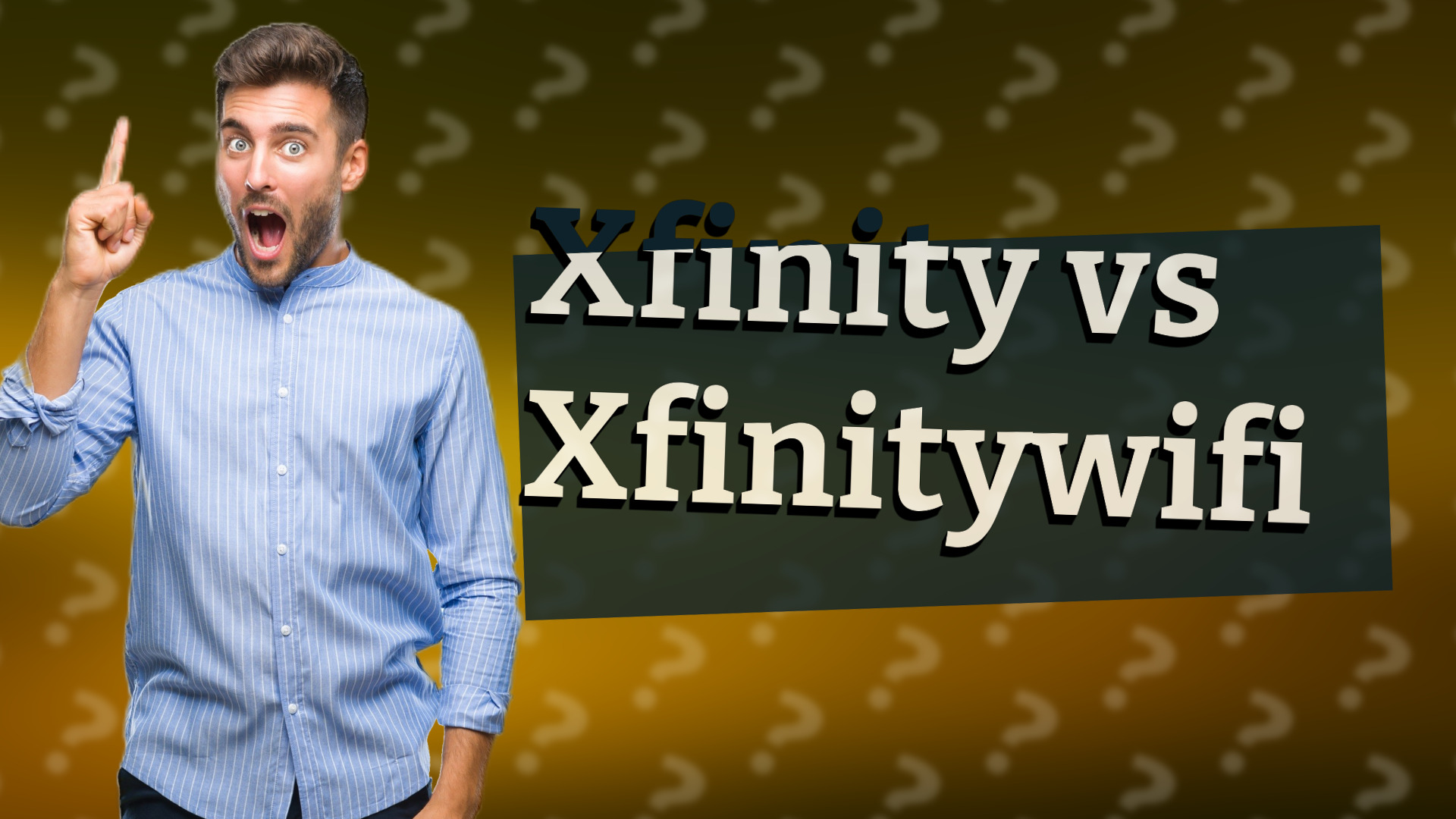Xfinity vs Xfinitywifi