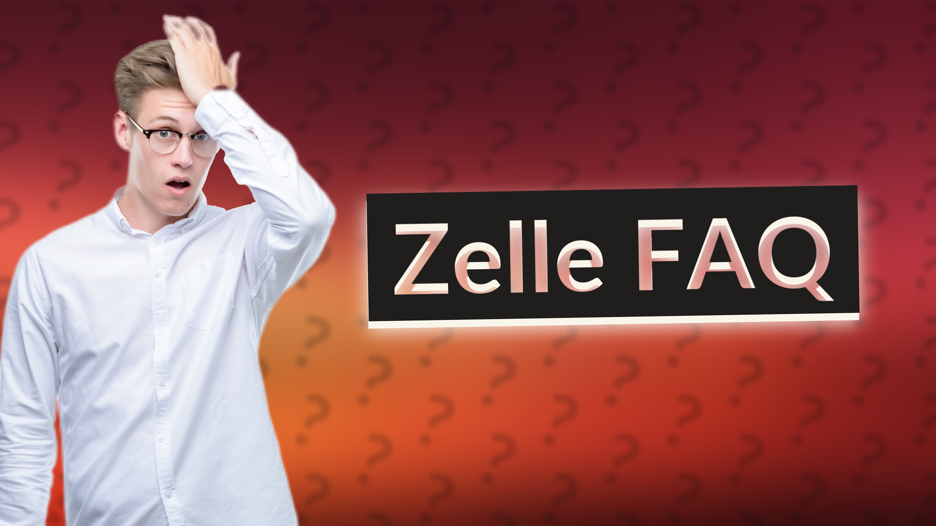 Zelle FAQ