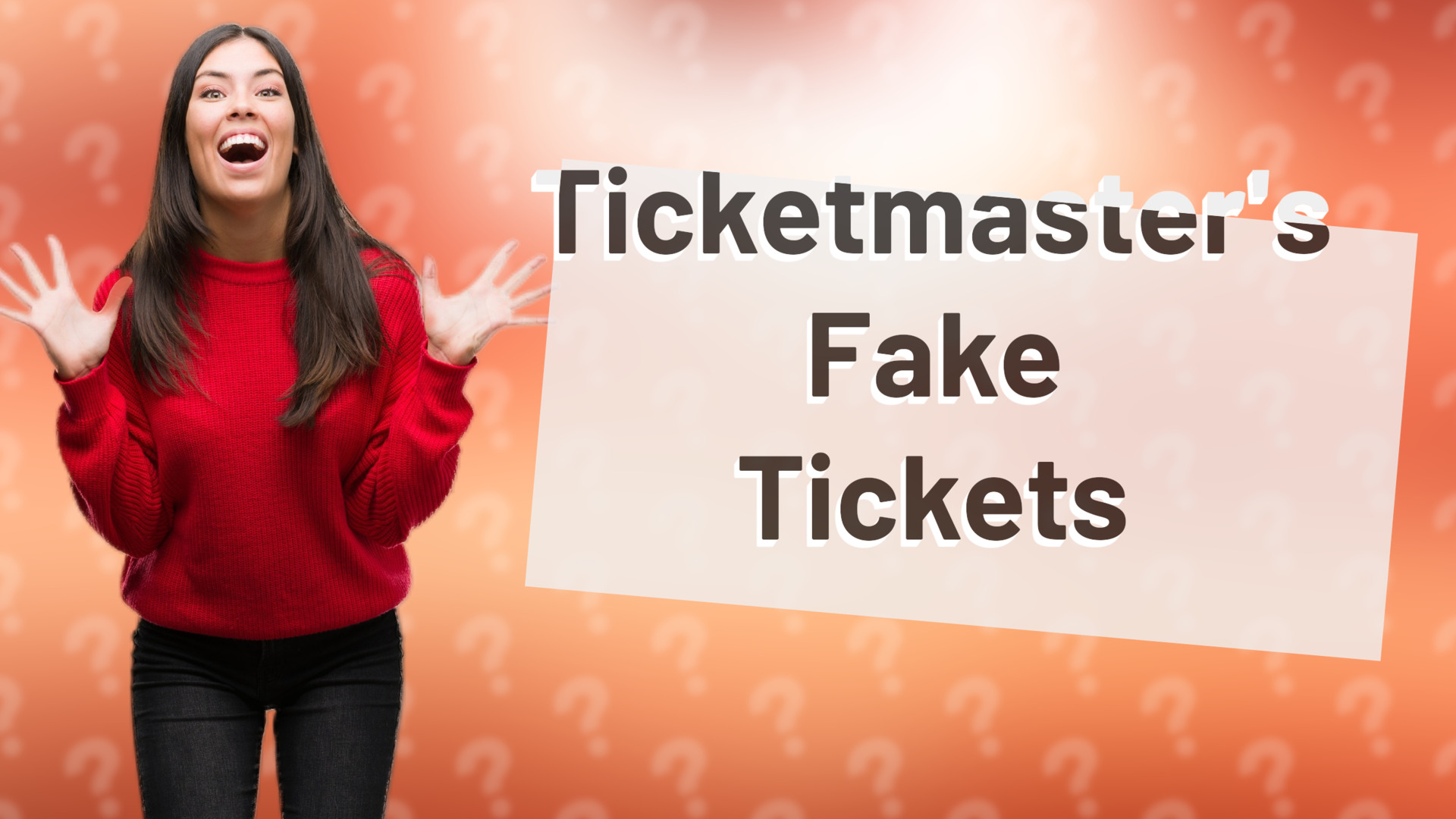 Ticketmaster's Fake Tickets