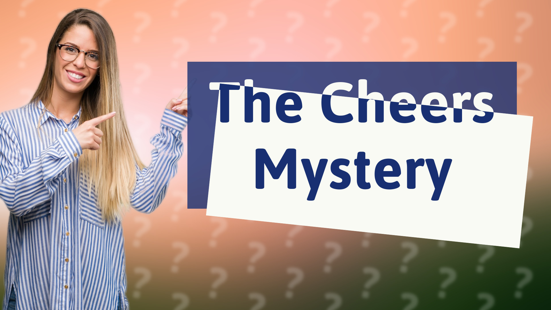 The Cheers Mystery