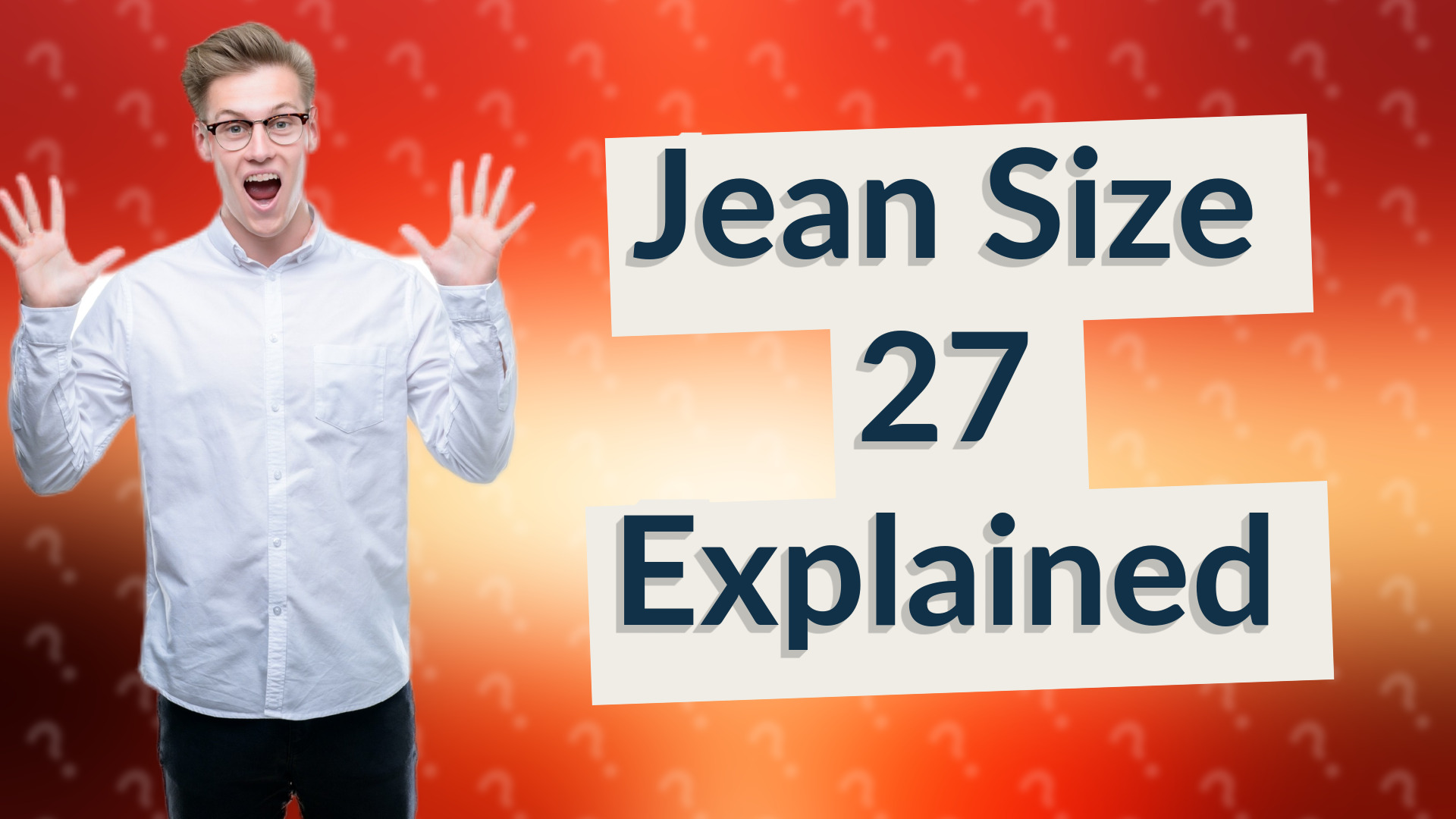 Jean Size 27 Explained