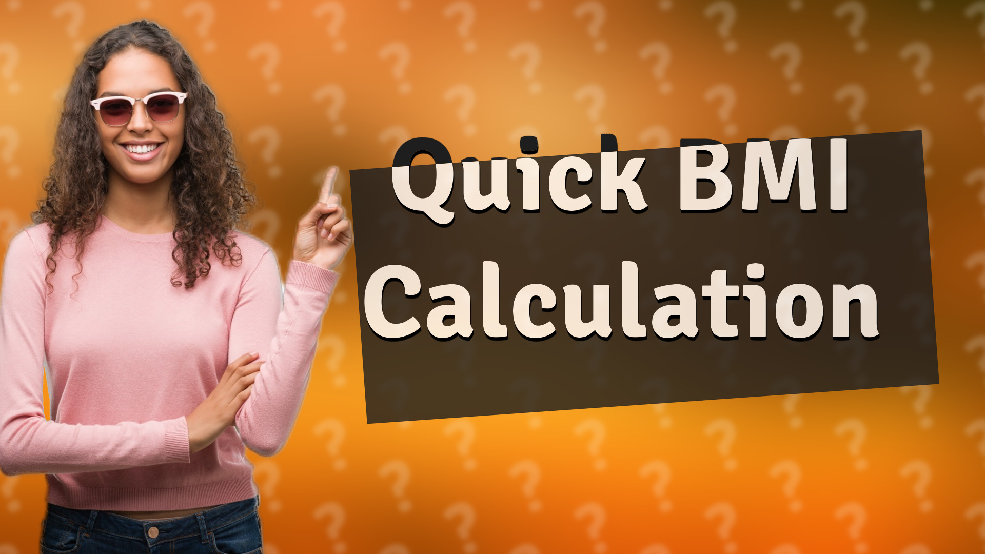 Quick BMI Calculation