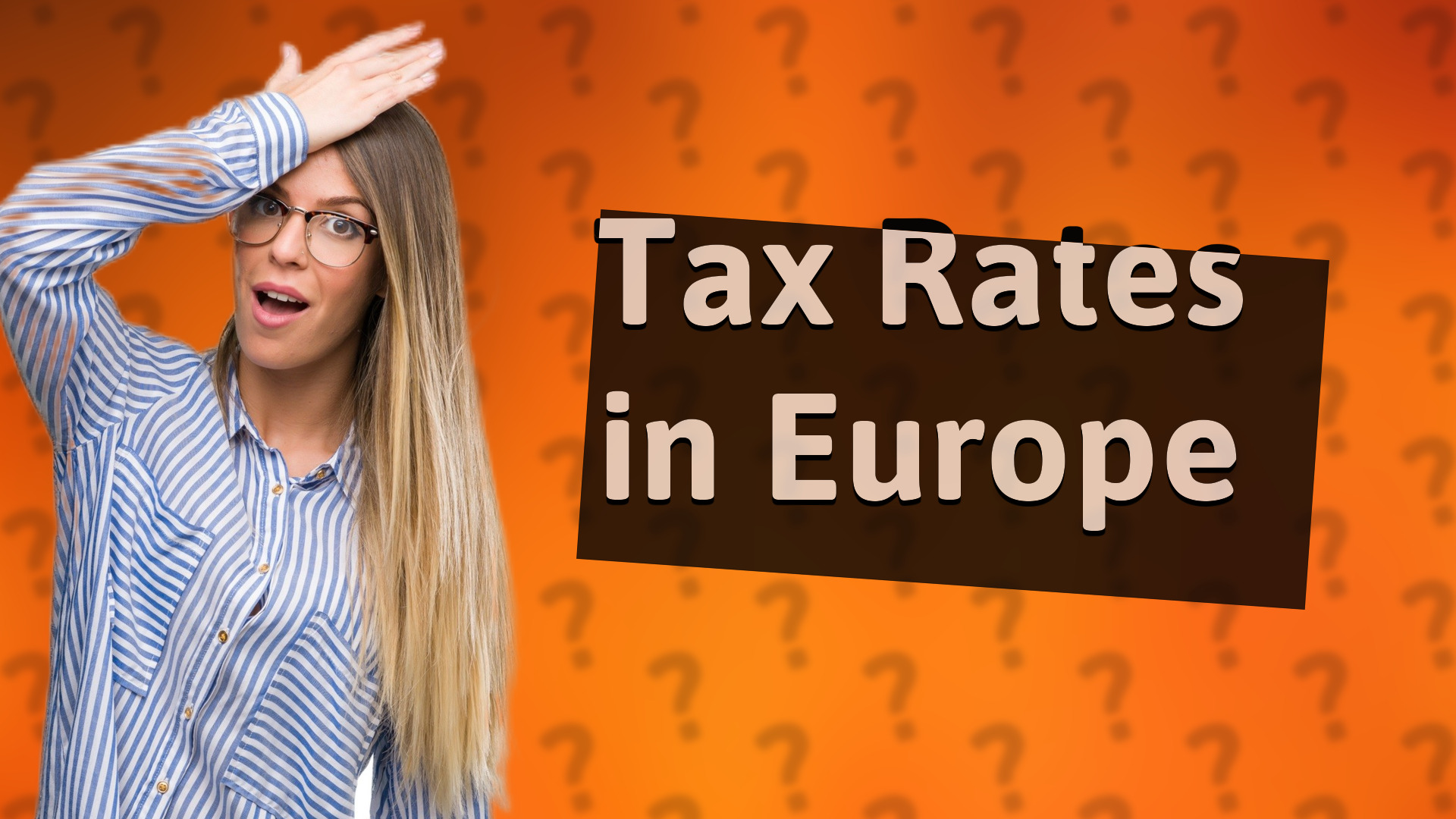 Tax Rates in Europe