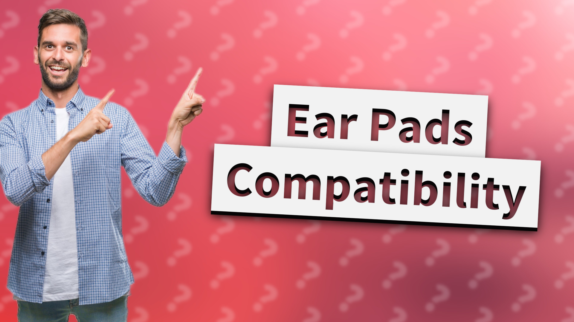 Ear Pads Compatibility