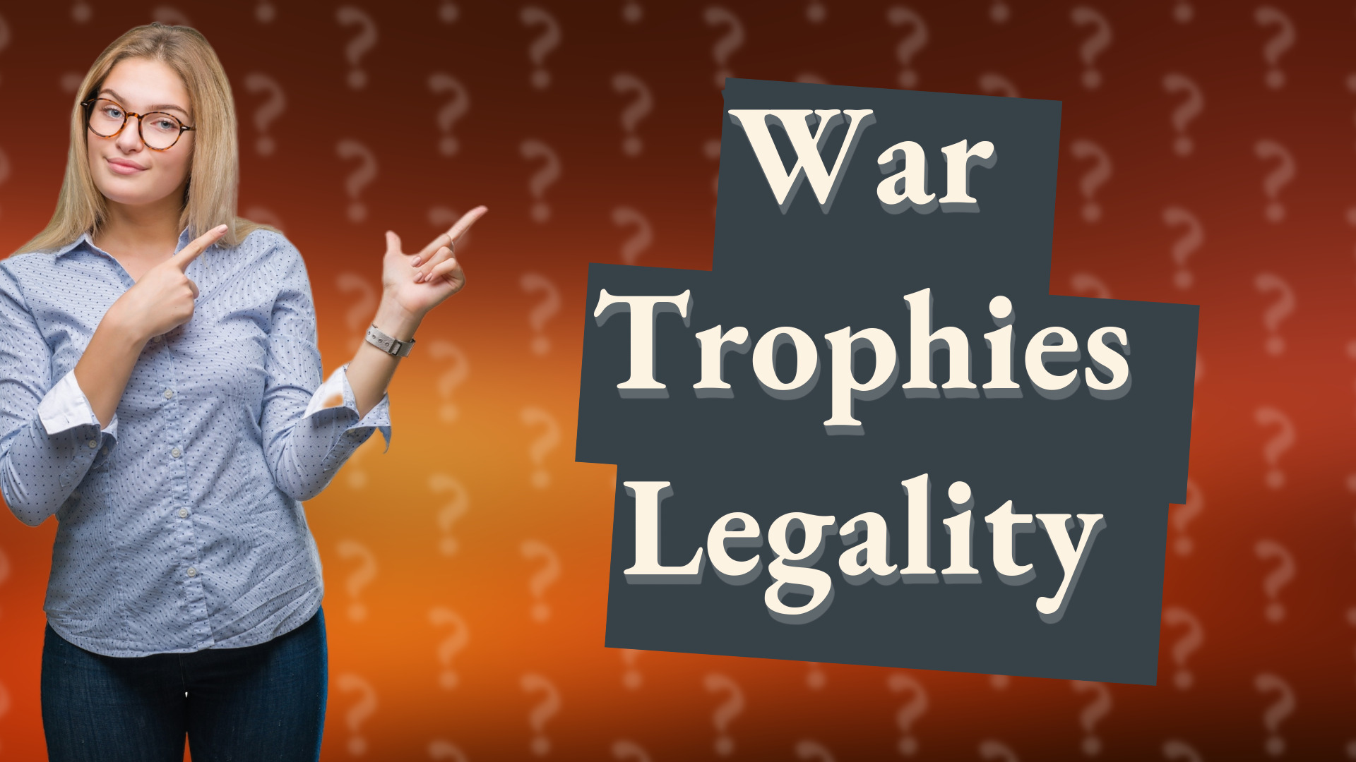 War Trophies Legality