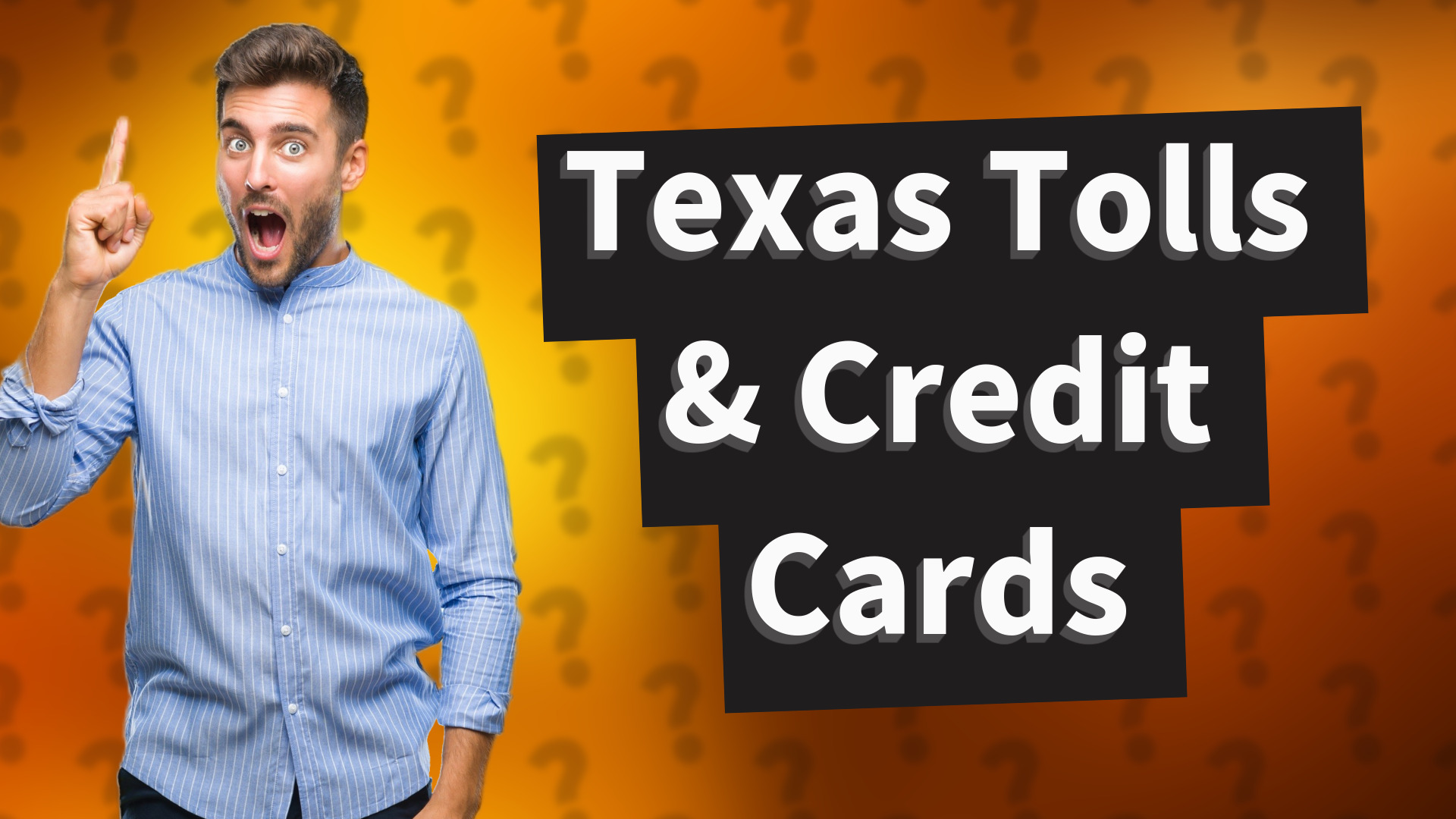 Texas Tolls & Credit Cards