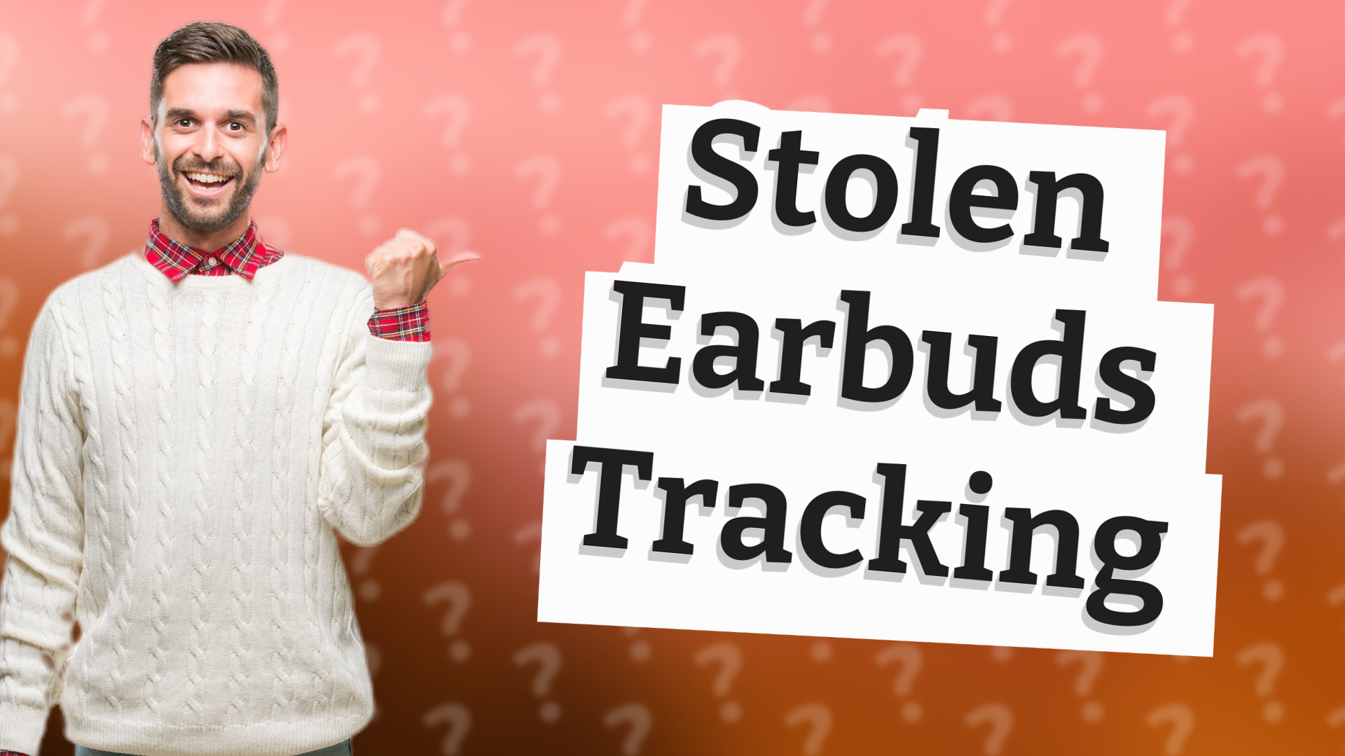 Stolen Earbuds Tracking