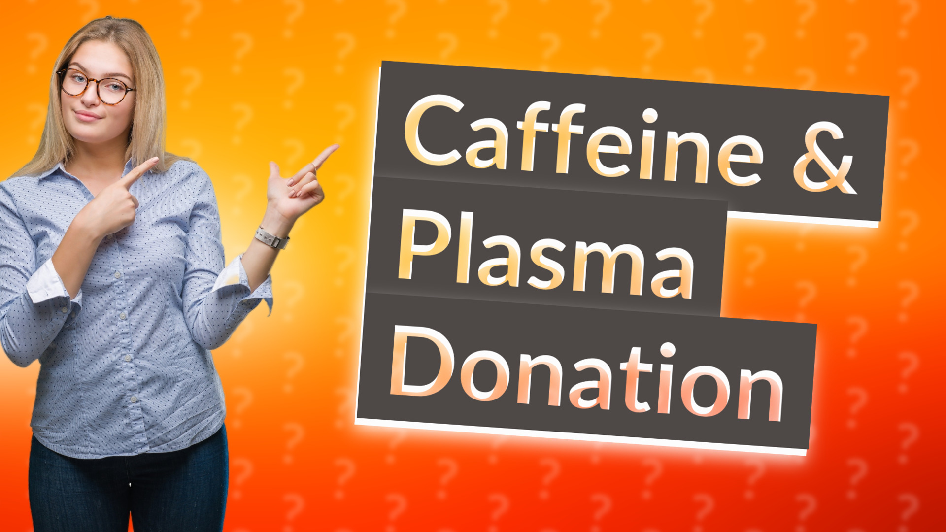 Caffeine & Plasma Donation