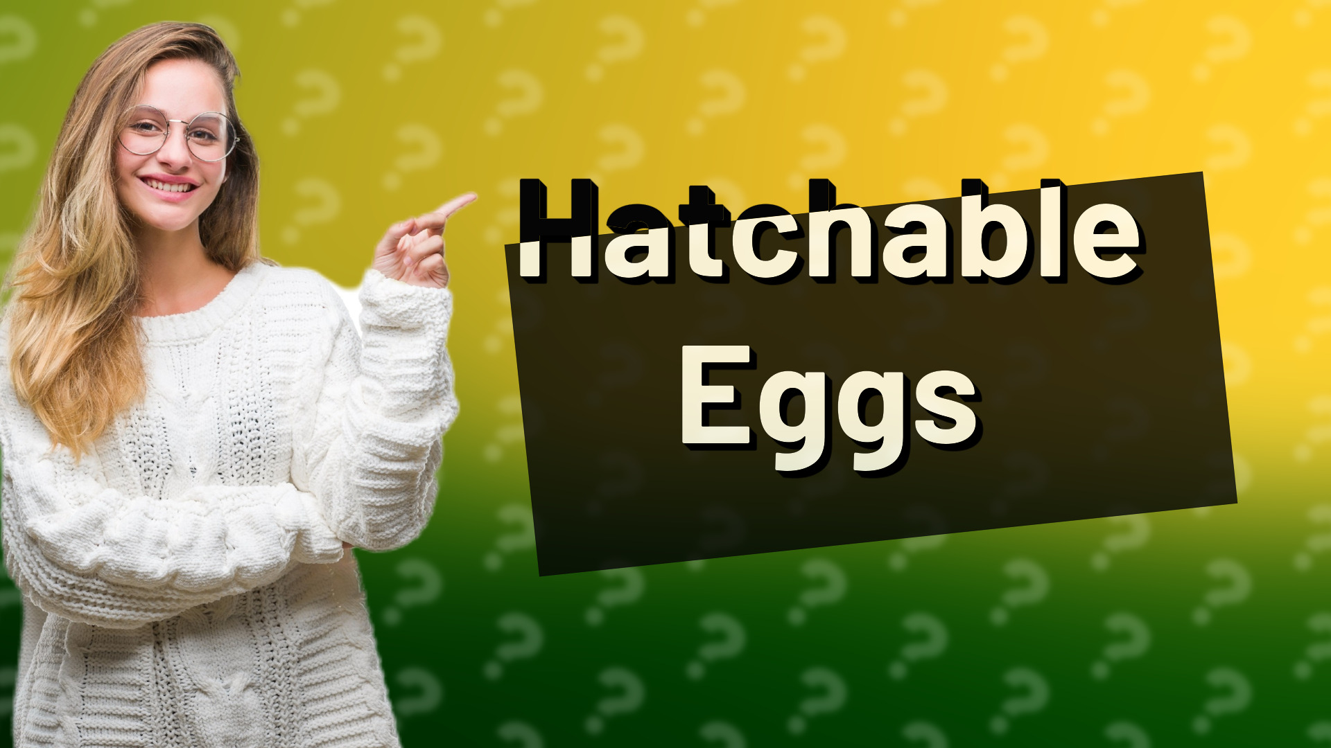 Hatchable Eggs