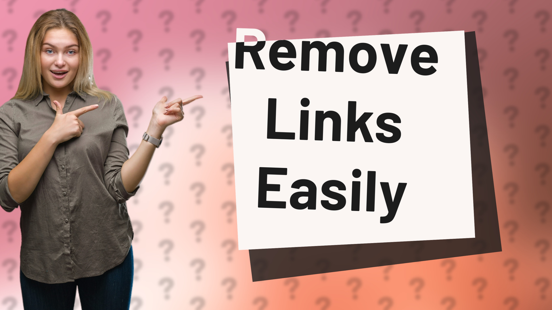 Remove Links Easily