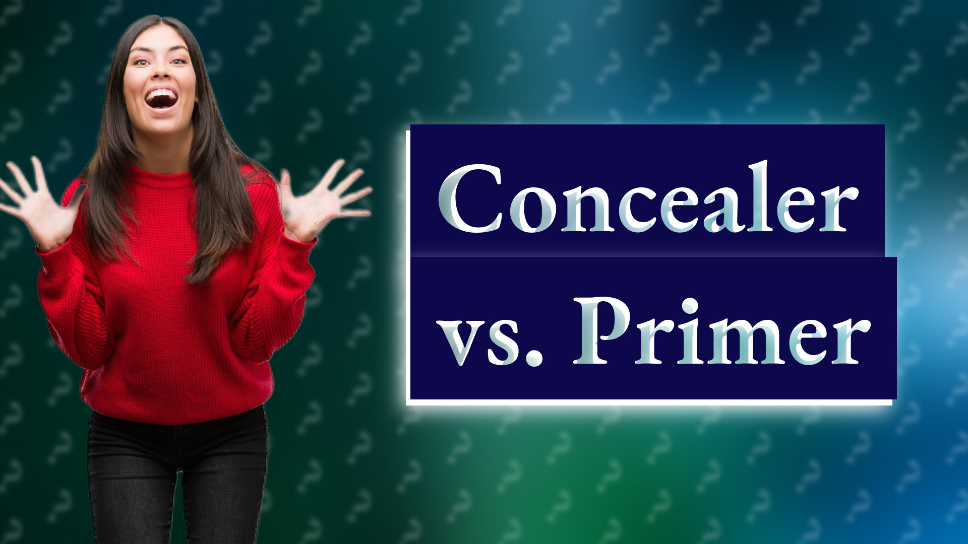 Concealer vs. Primer