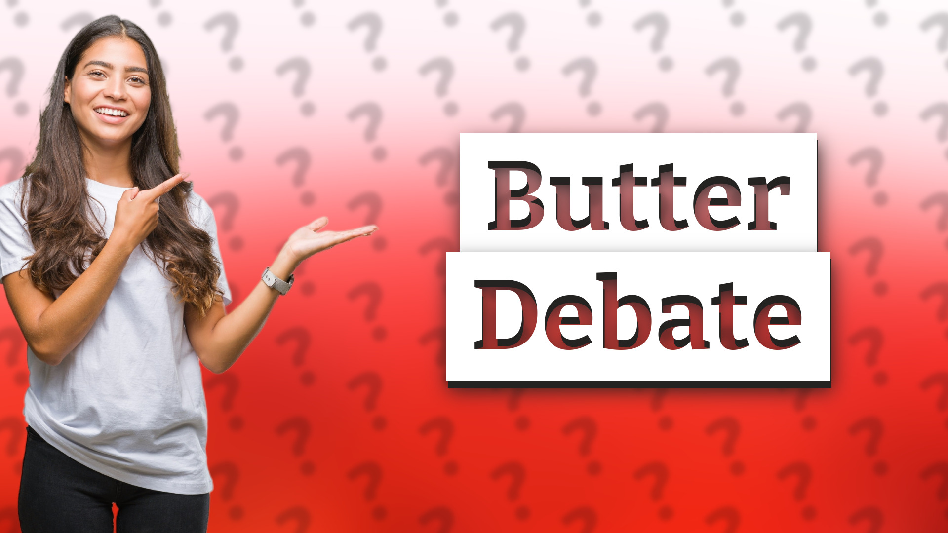 Butter Debate