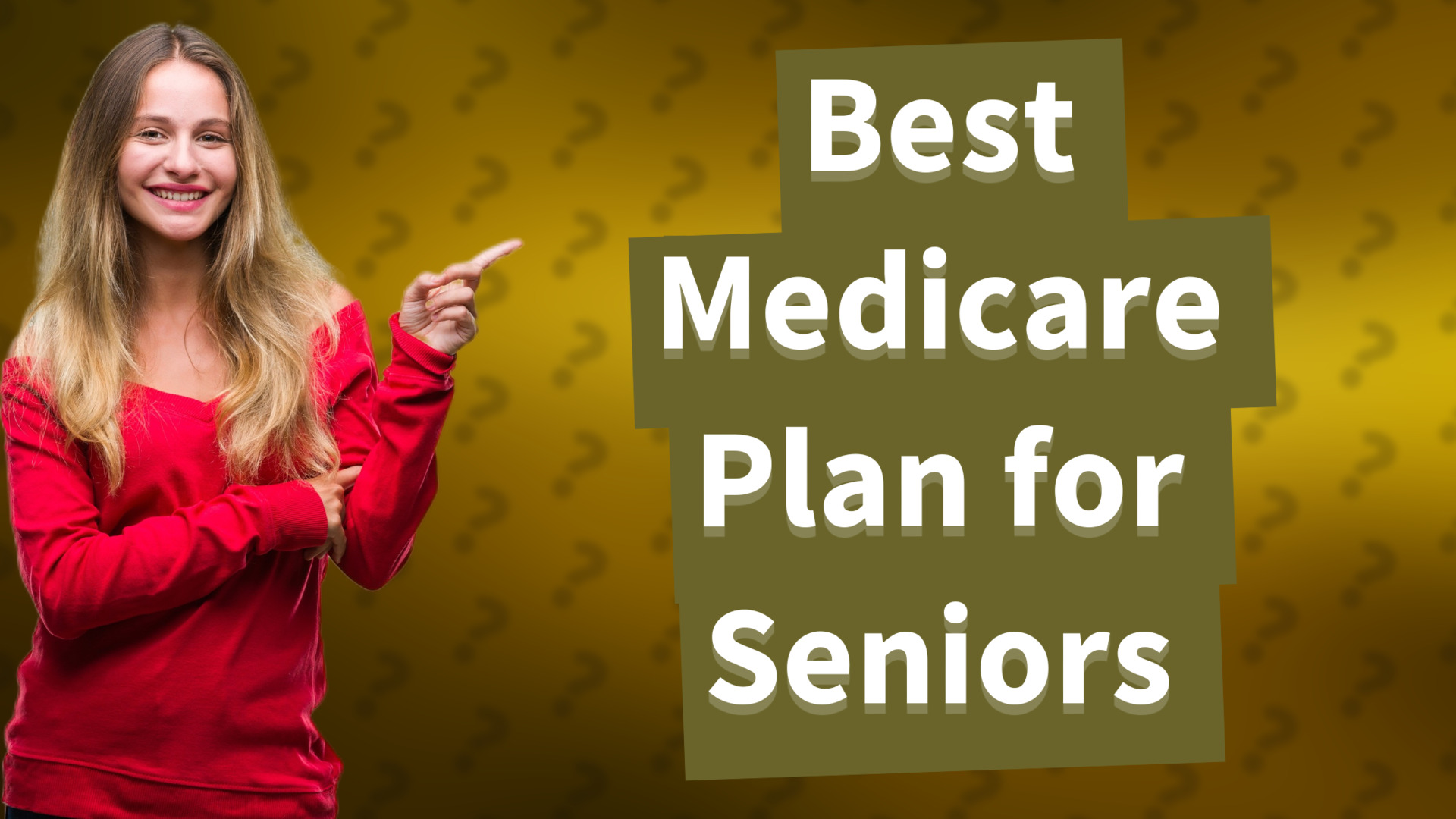 Best Medicare Plan for Seniors