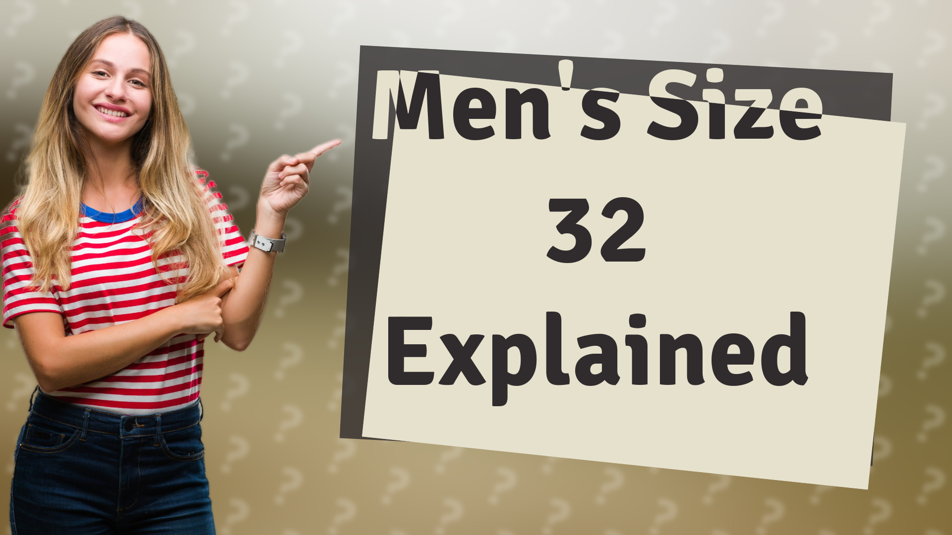 Men's Size 32 Explained
