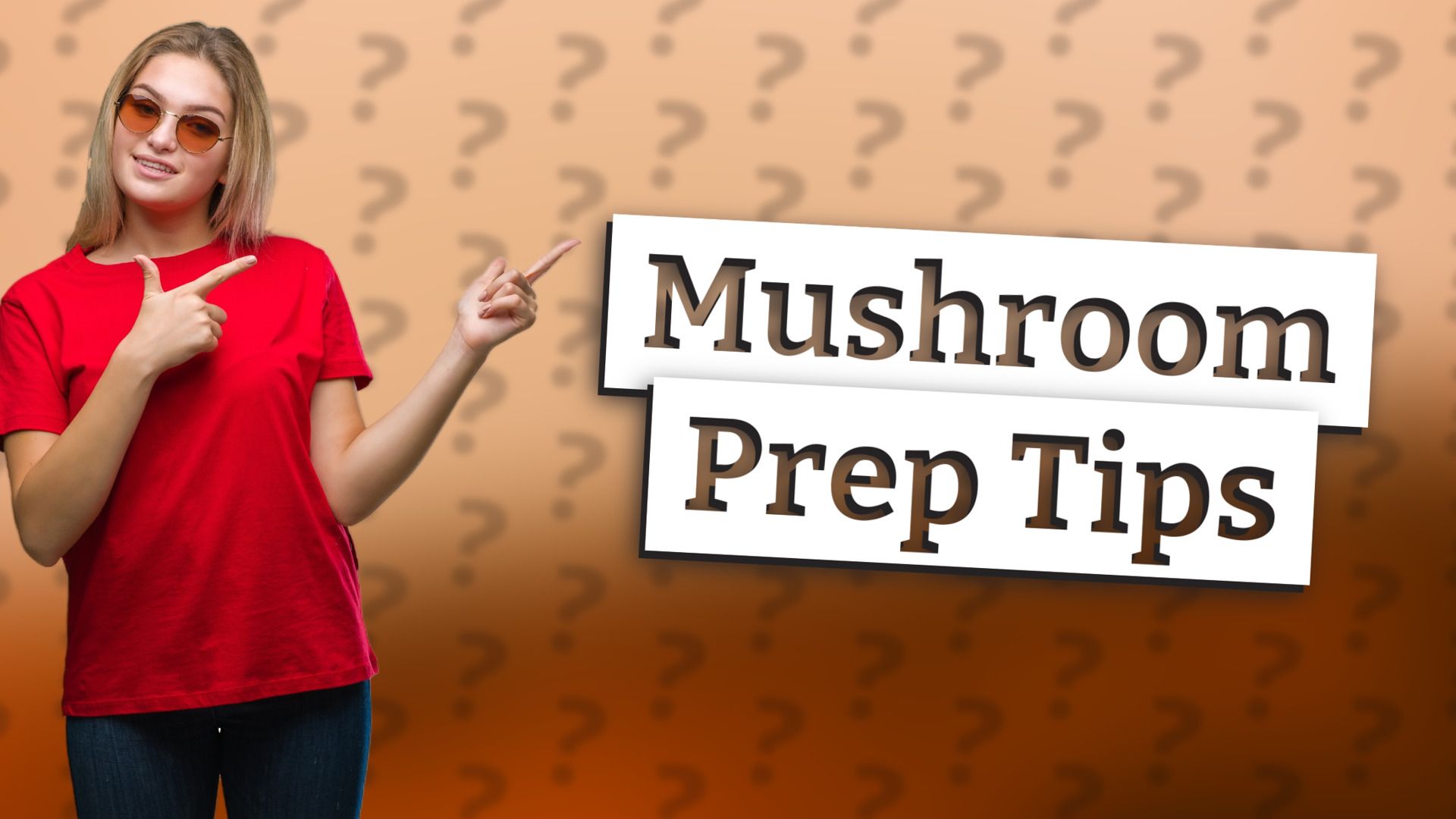 Mushroom Prep Tips
