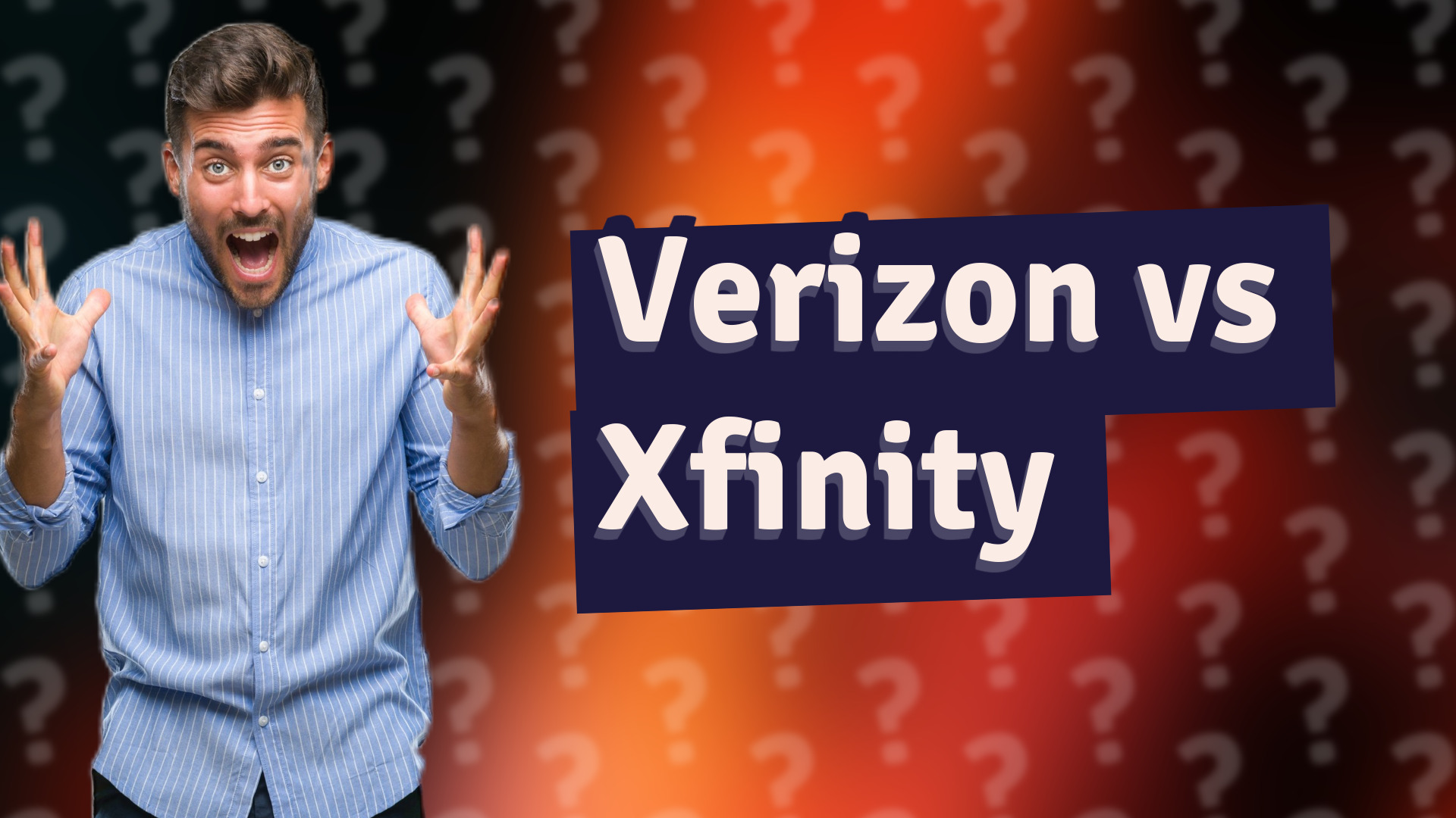 Verizon vs Xfinity