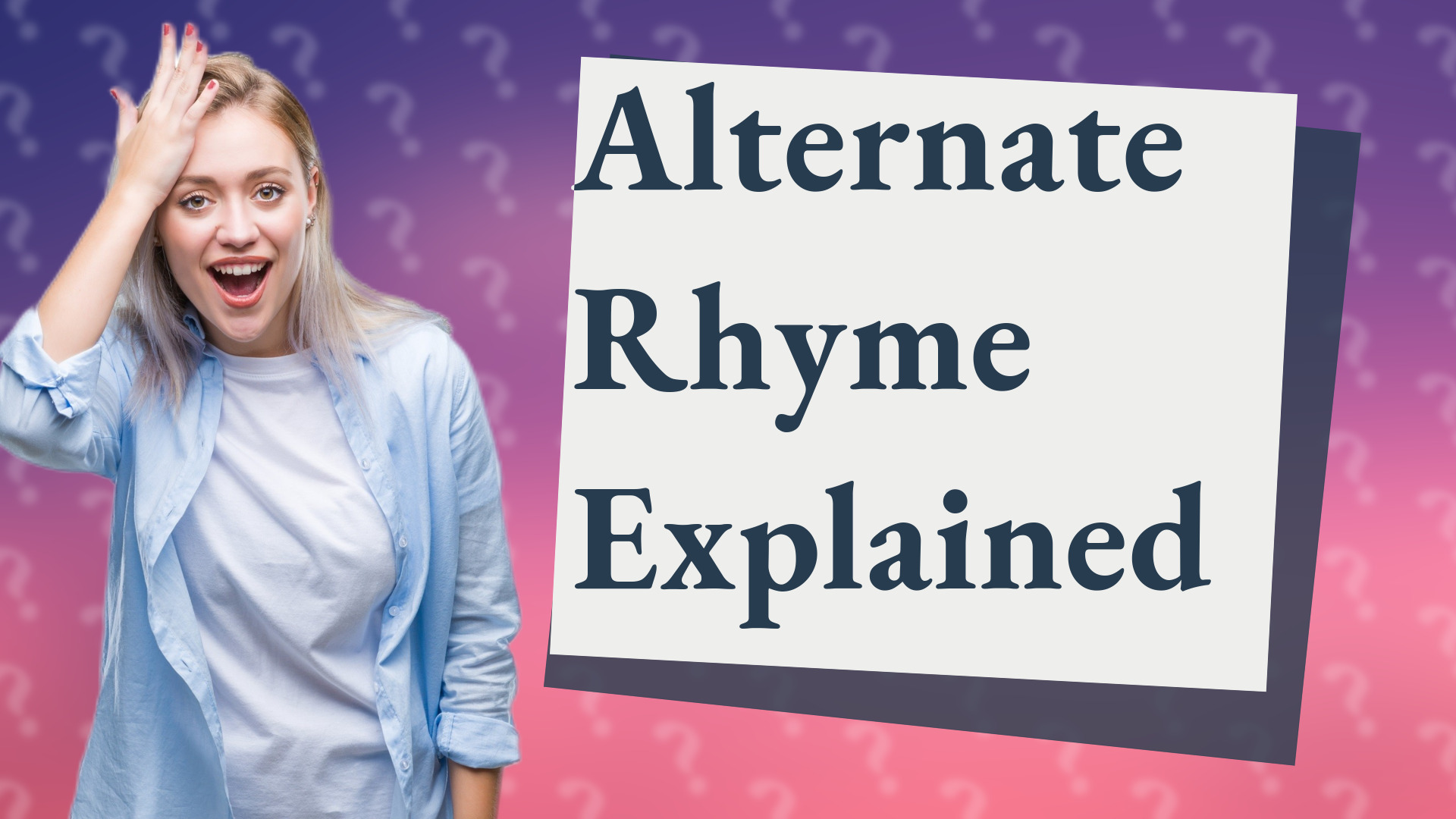 Alternate Rhyme Explained