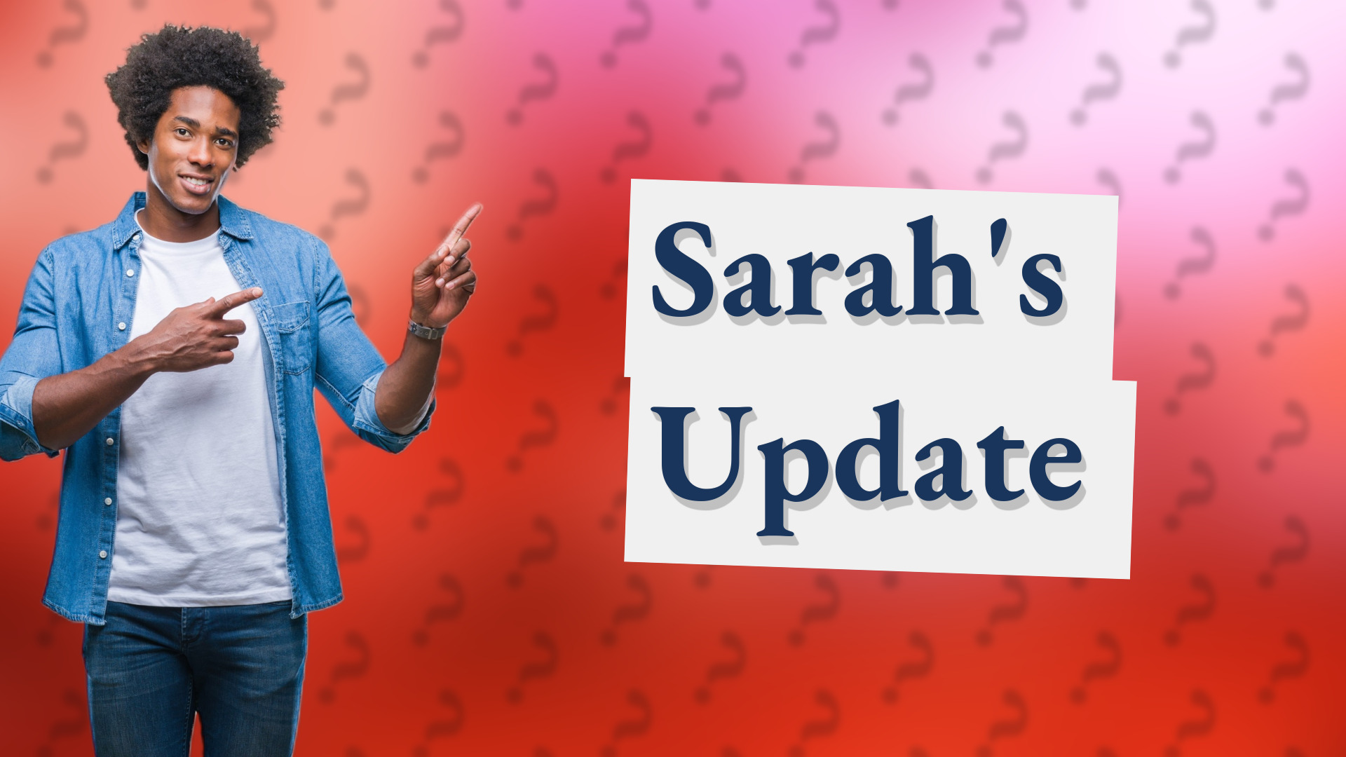 Sarah's Update