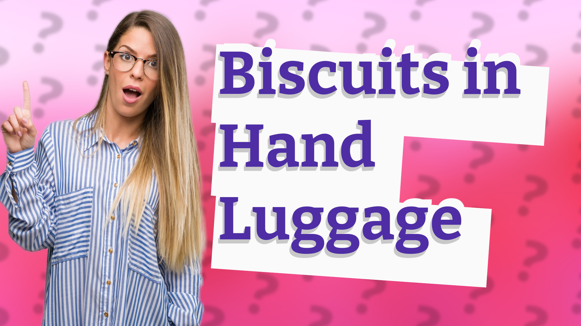Biscuits in Hand Luggage