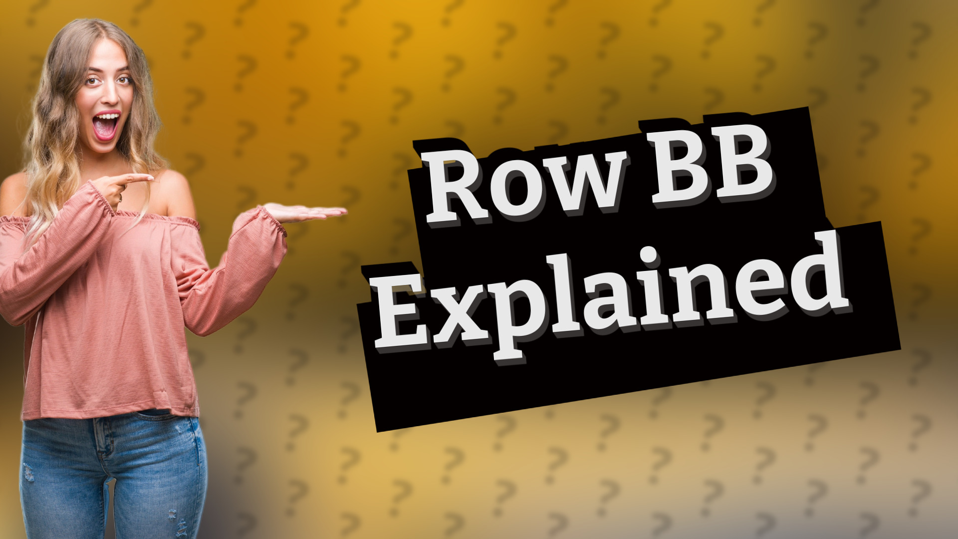 Row BB Explained