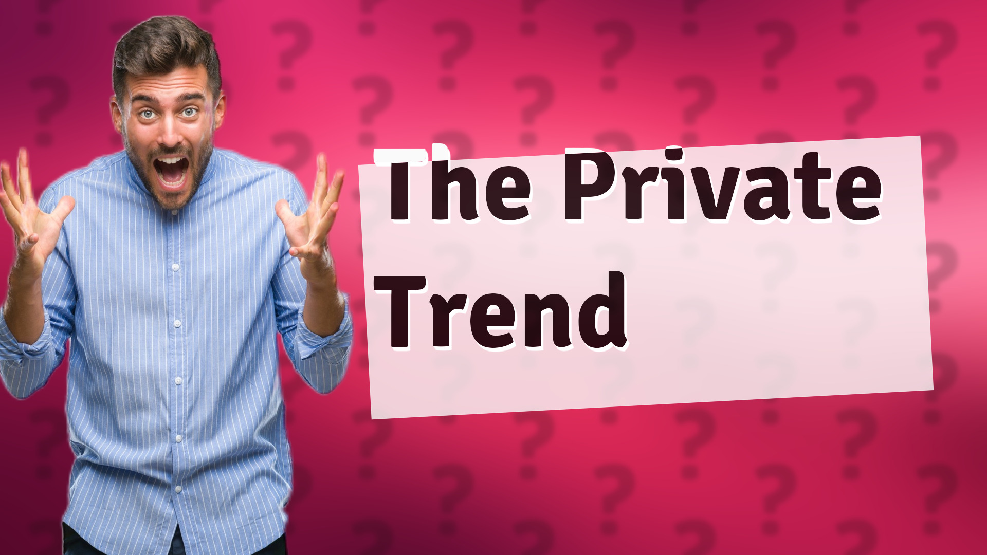 The Private Trend