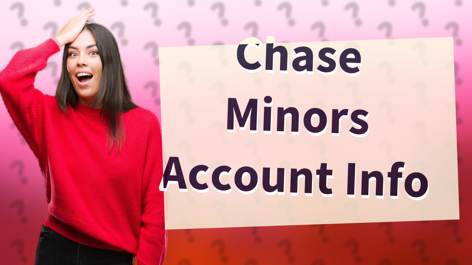 Chase Minors Account Info