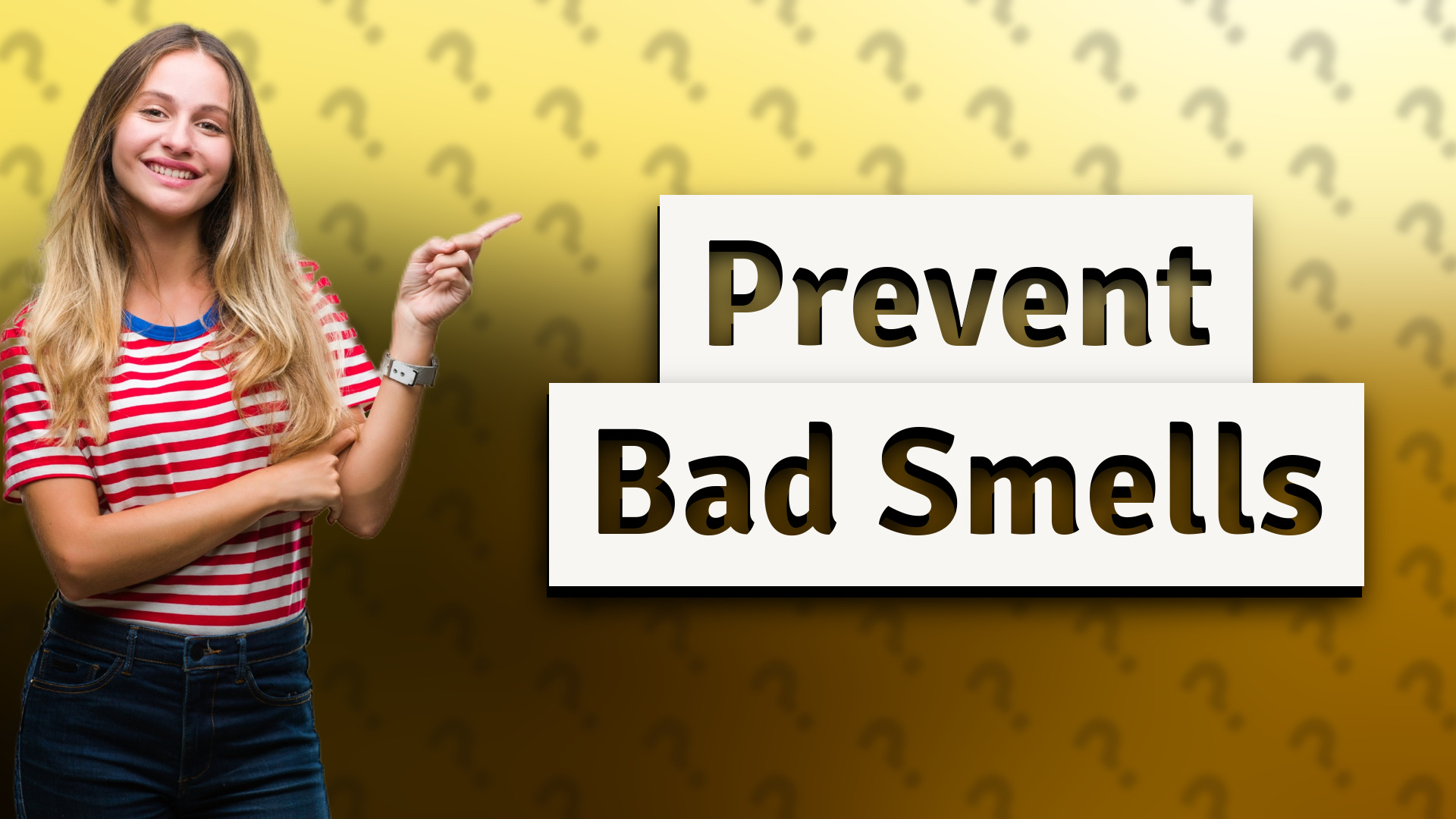 Prevent Bad Smells