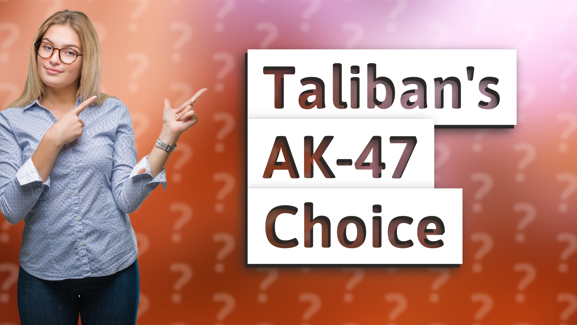 Taliban's AK-47 Choice
