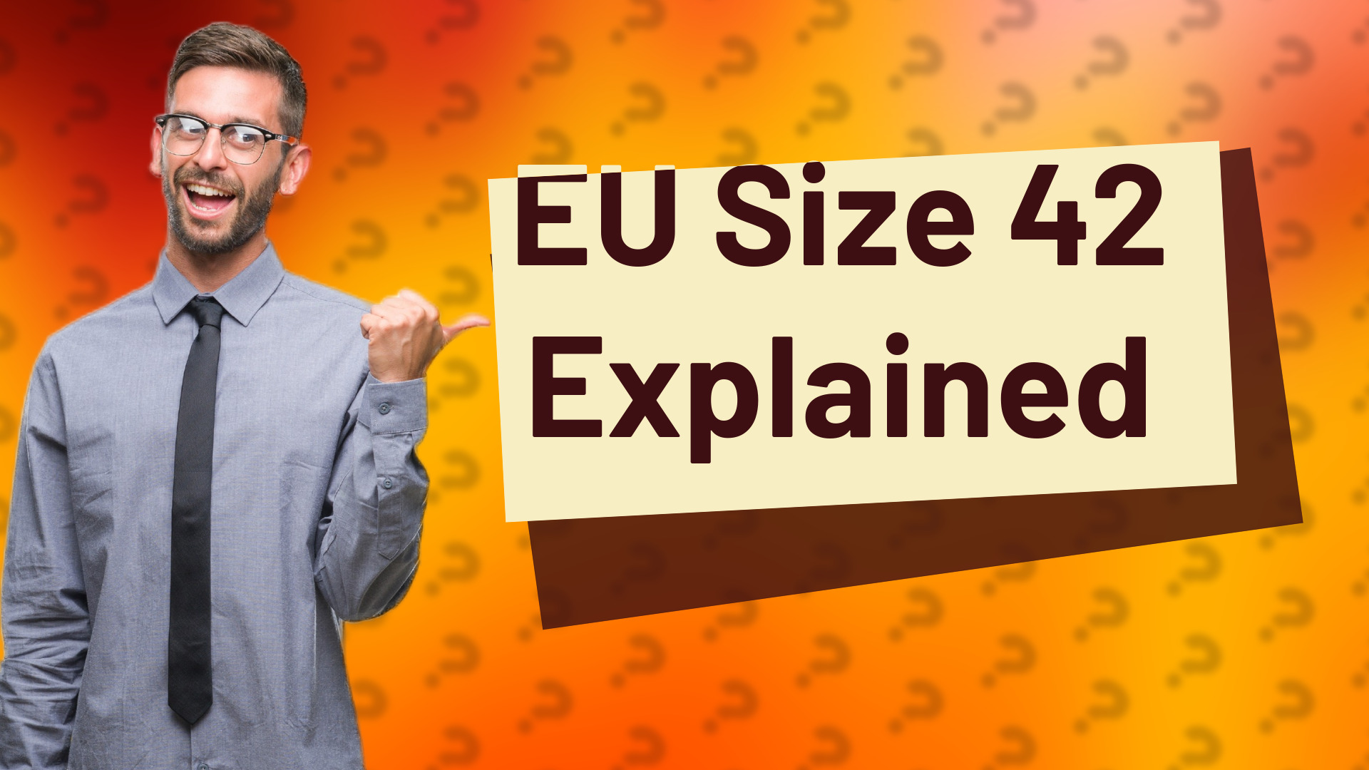EU Size 42 Explained