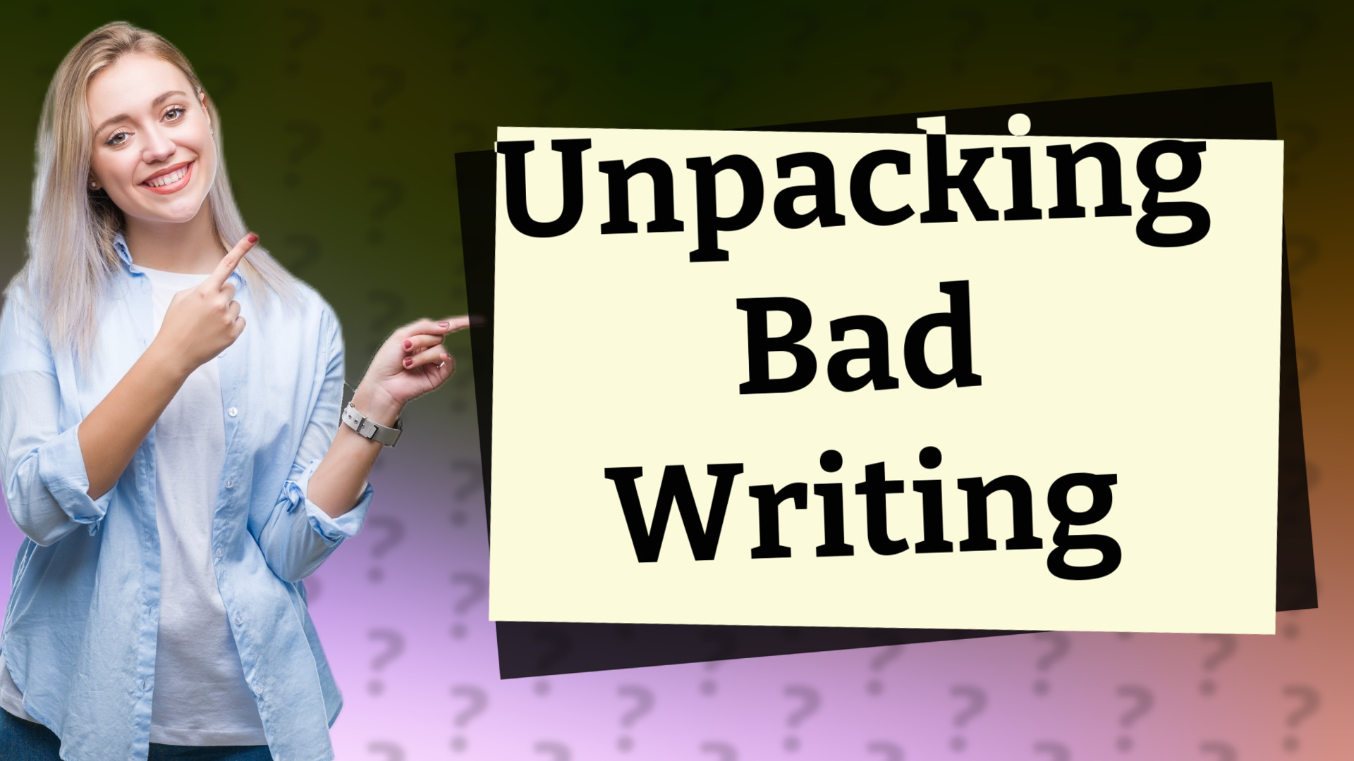 Unpacking Bad Writing
