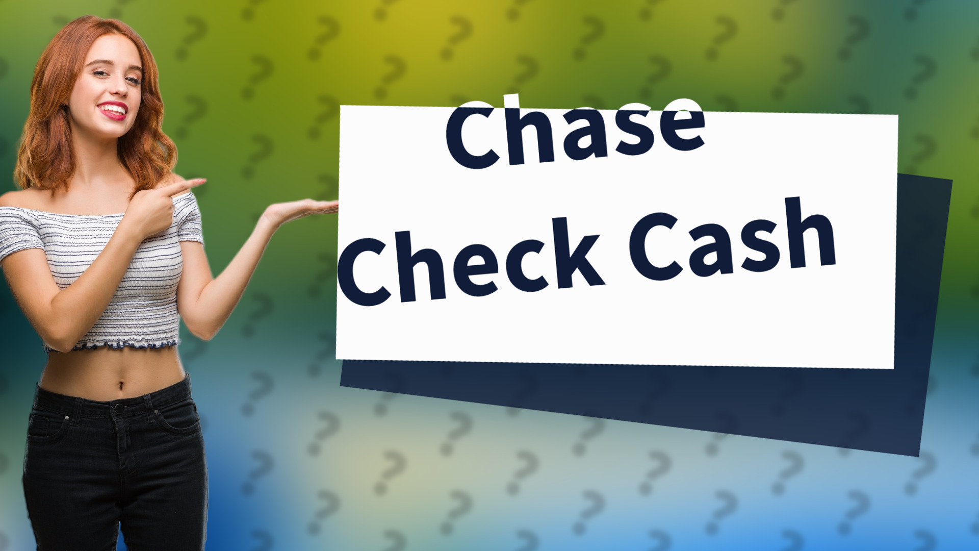Chase Check Cash