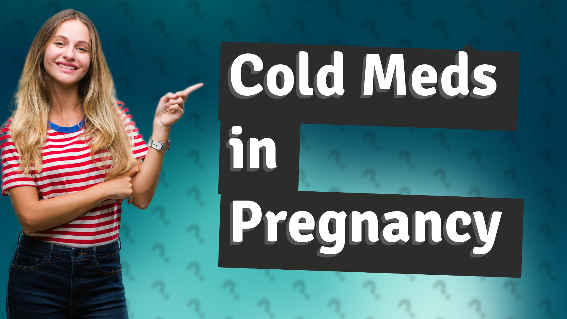 Cold Meds in Pregnancy