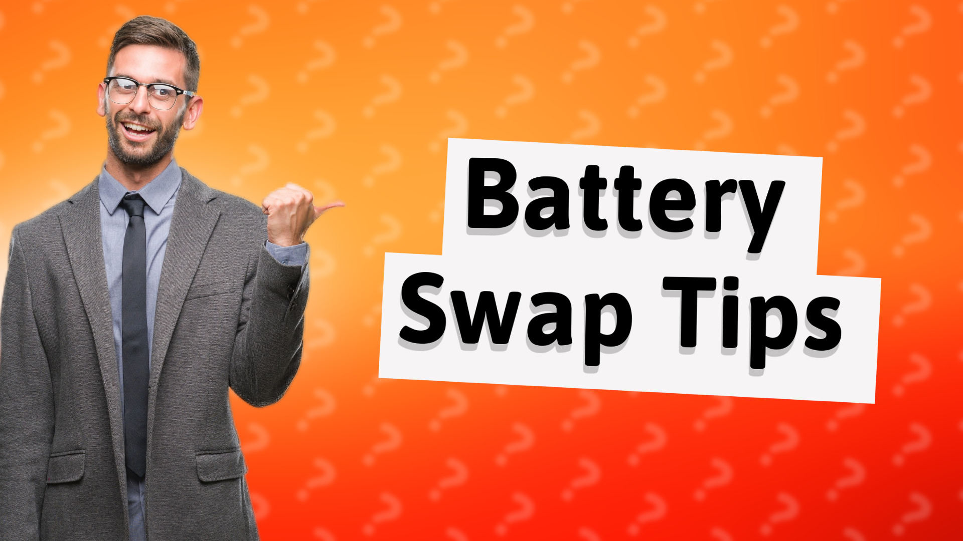 Battery Swap Tips