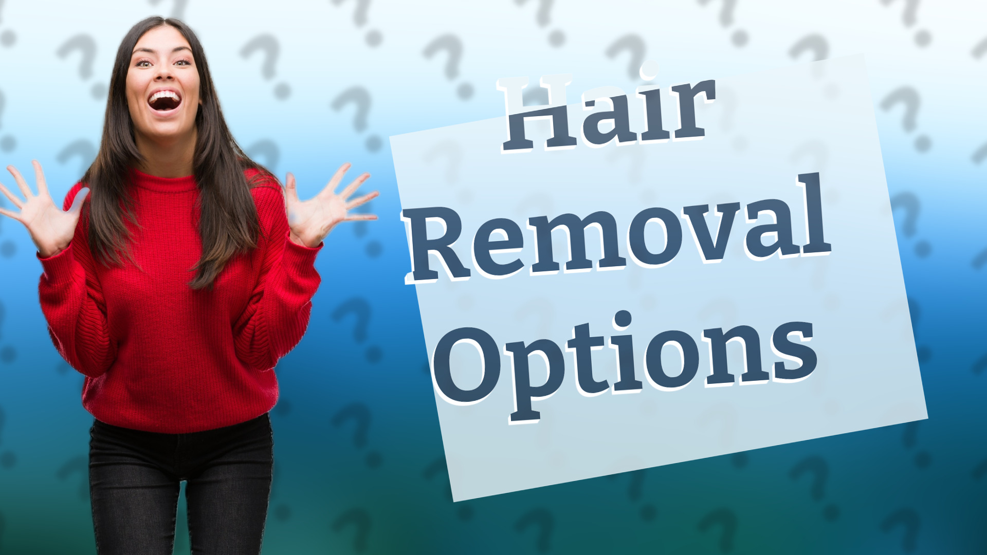 Hair Removal Options